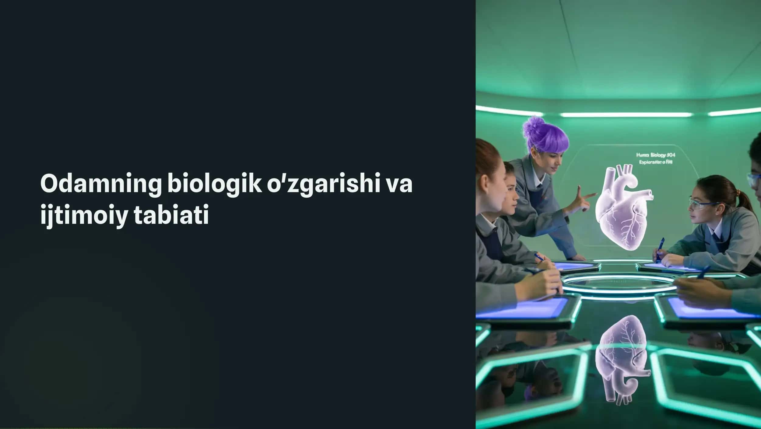 Biologik va ijtimoiy dasturlar haqida tushunchalar va xususiyatlar