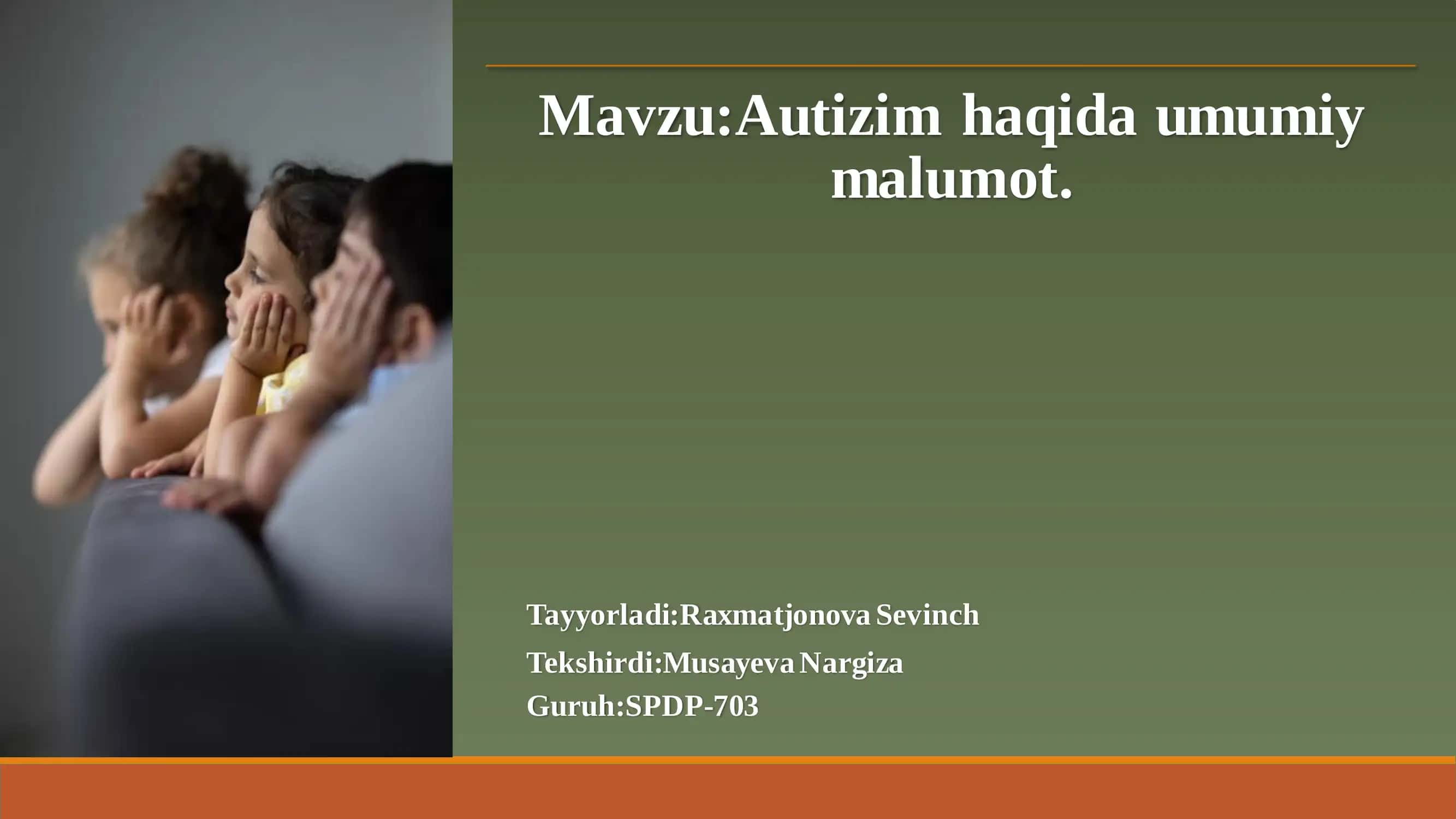 Autizim haqida umumiy malumot