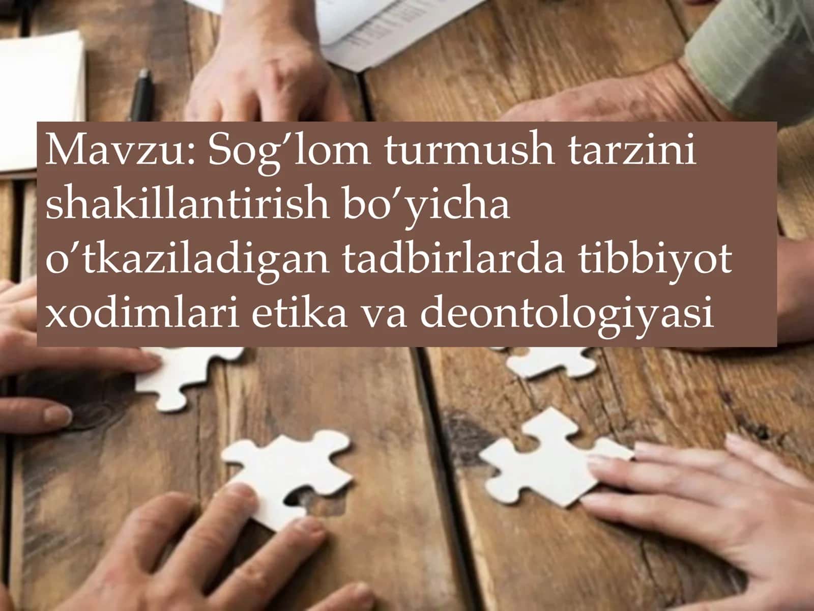 Sog’lom turmush tarzini shakillantirish bo’yicha o’tkaziladigan tadbirlarda tibbiyot xodimlari etika va deontologiyasi