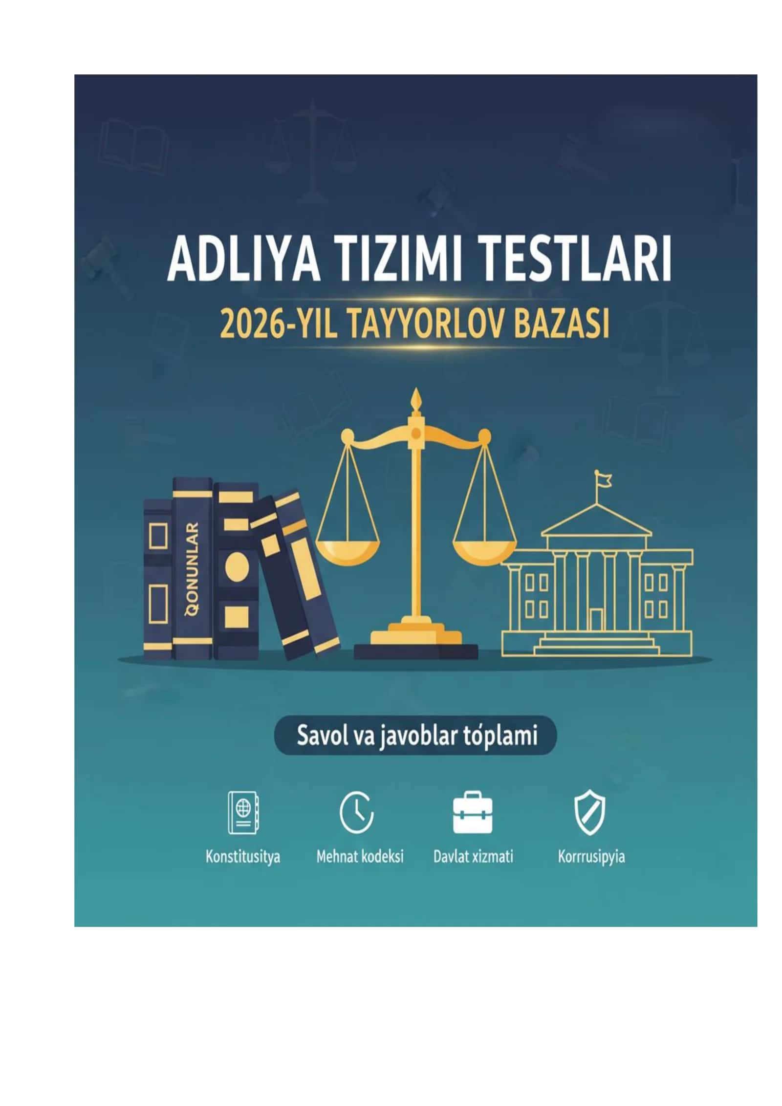Adliya organlariga ishga kirish: Mukammal testlar va javoblar bazasi (2026-yil tahriri)