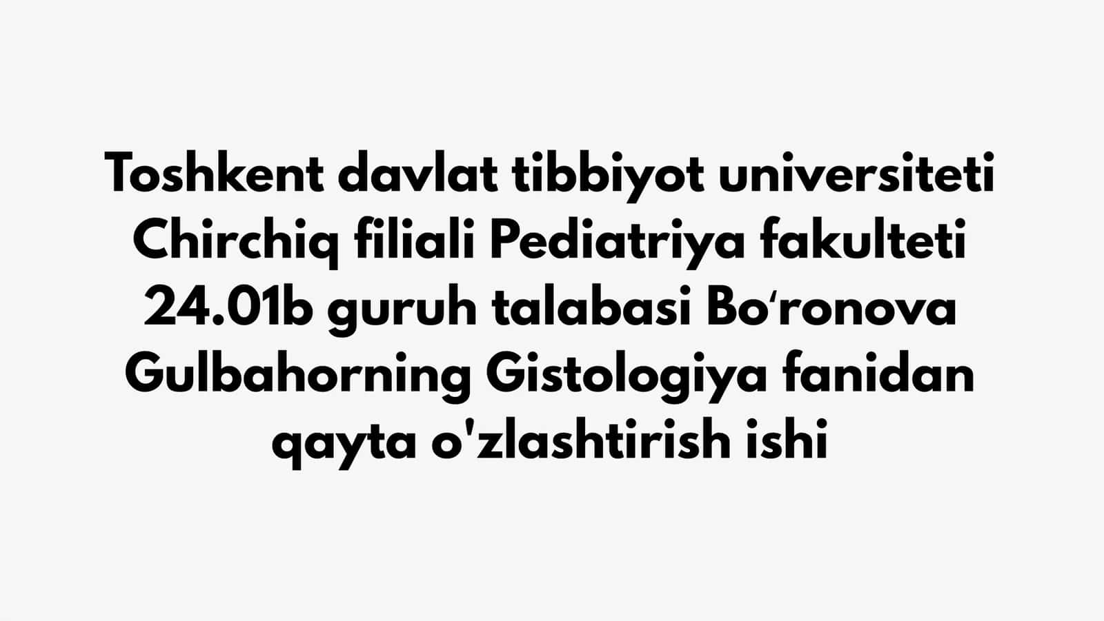 Gistologiya fanidan qayta o'zlashtirish ishi