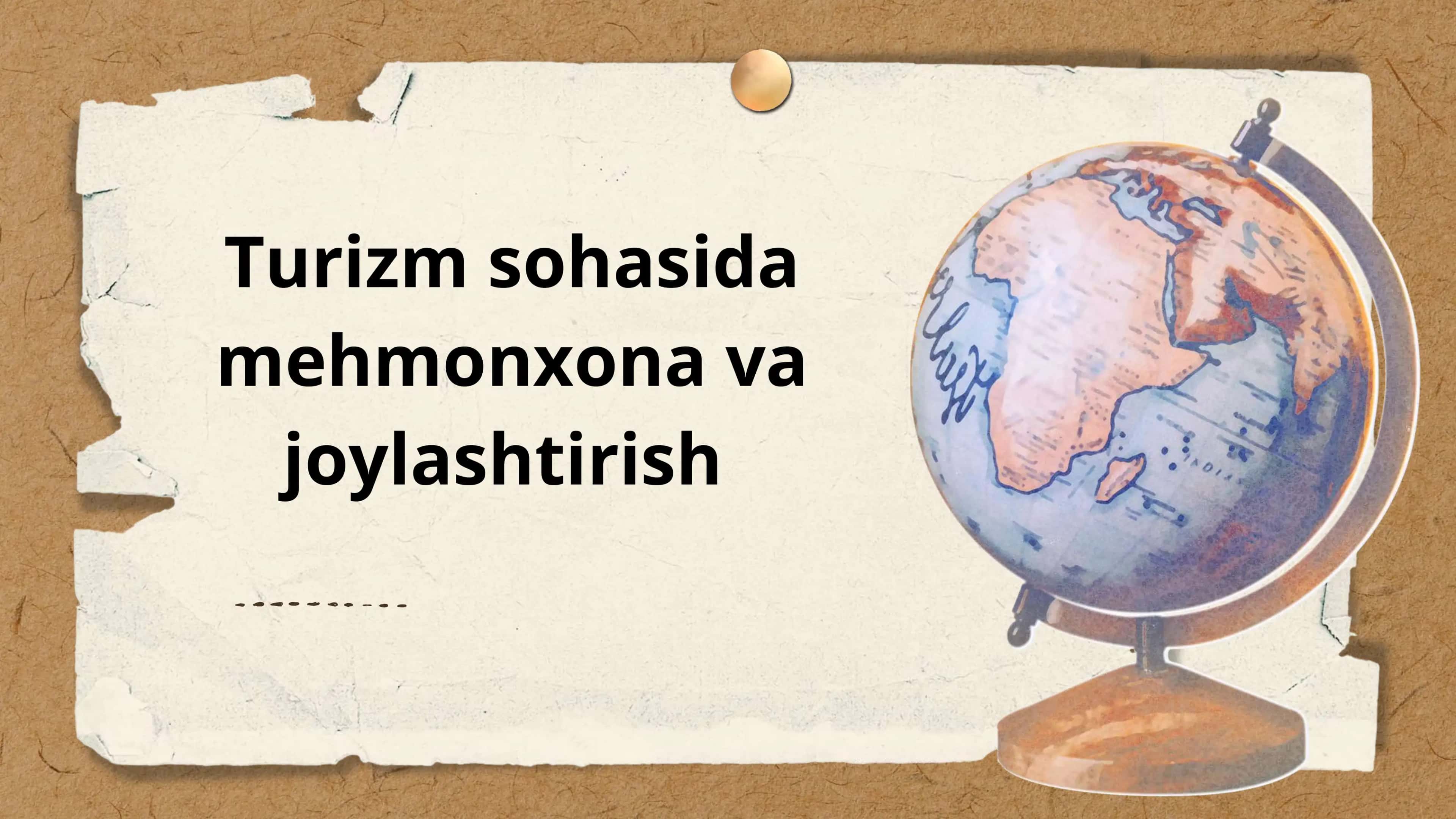 Turizm sohasida mehmonxona va joylashtirish