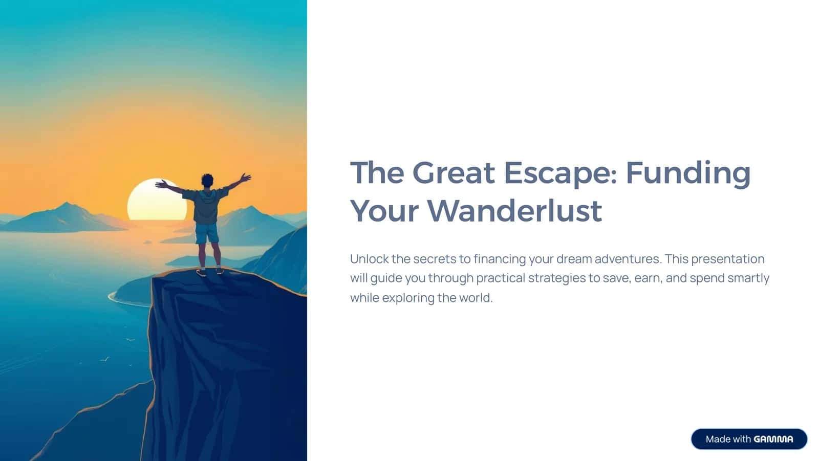 The Great Escape: Funding