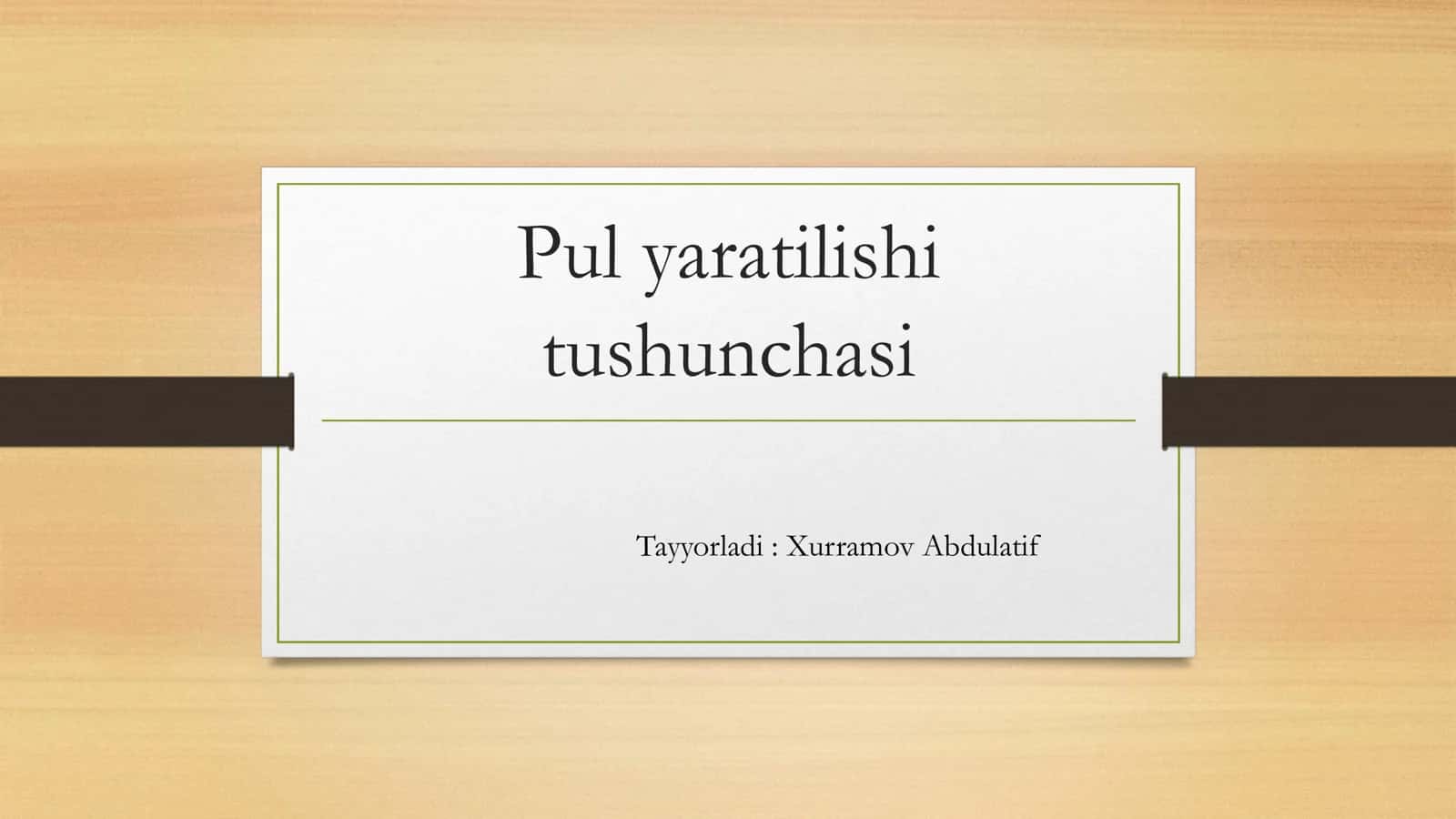 Pul yaratilishi tushunchasi