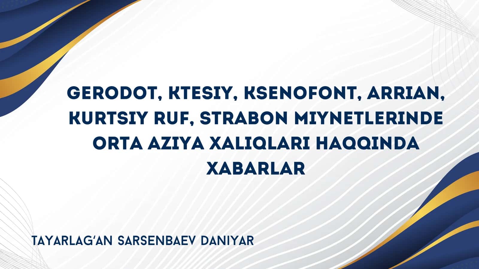 ORTA AZIYA XALIQLARI HAQQINDA XABARLAR