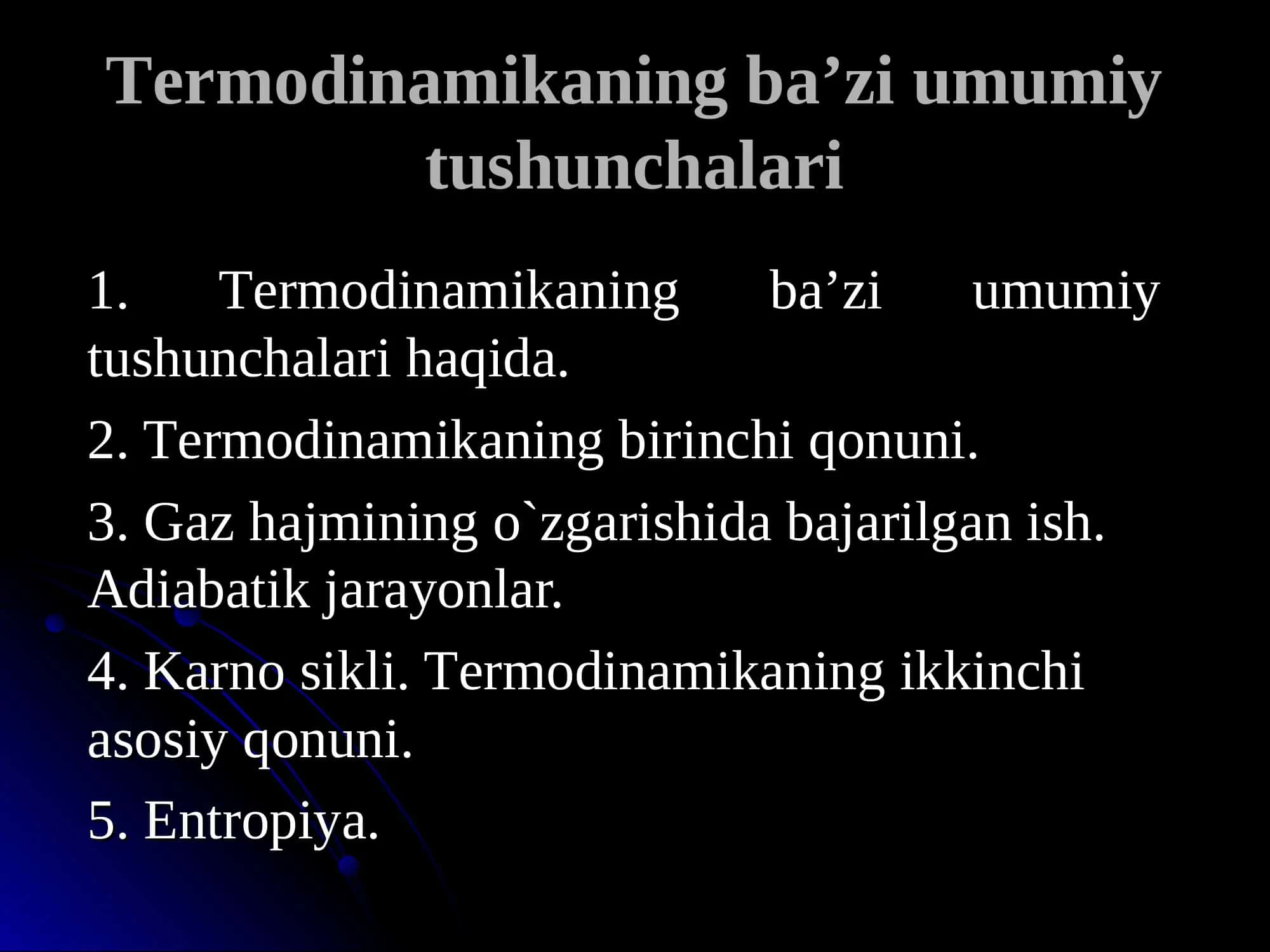 Termo dinamikaning ba’zi umumiy tushunchalari