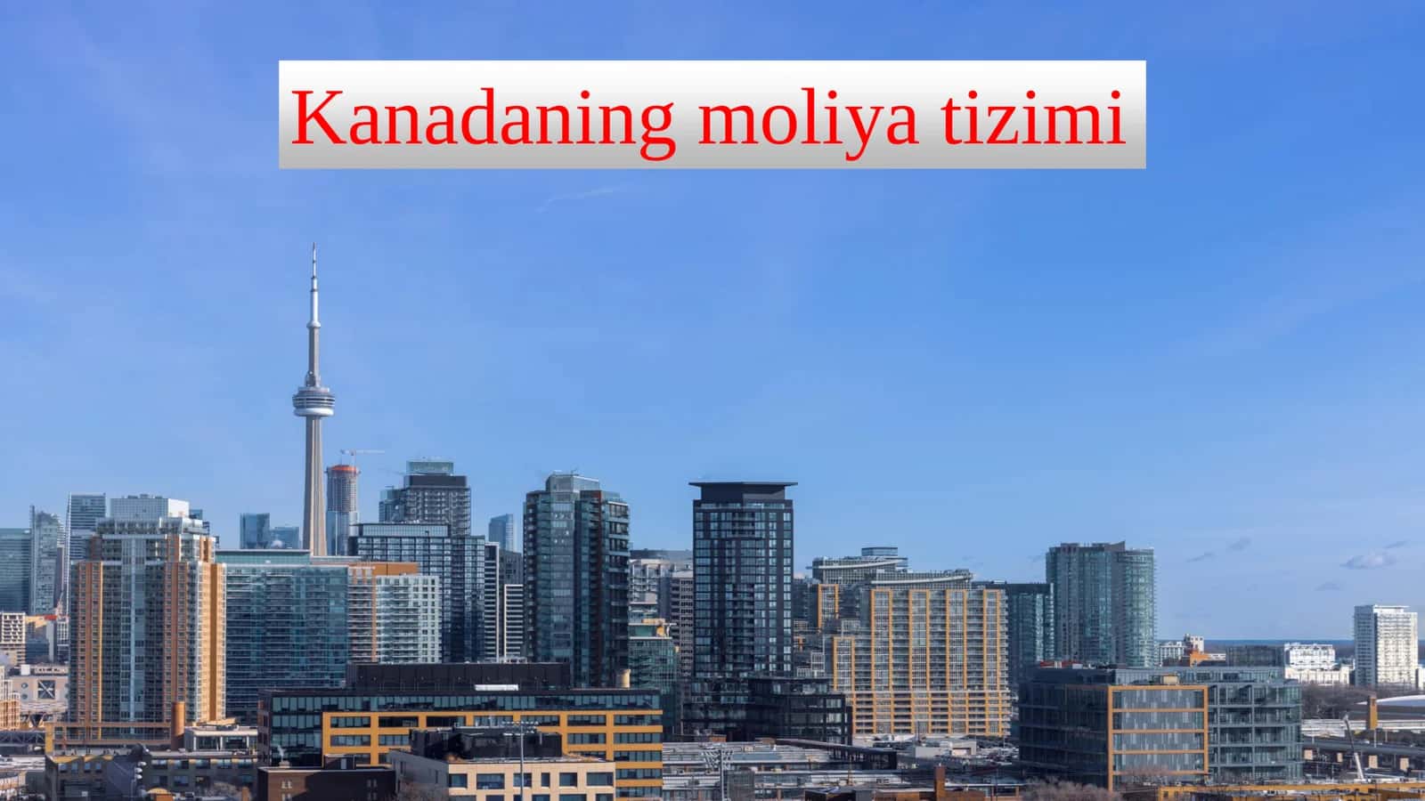 kanadaning moliya tizimi
