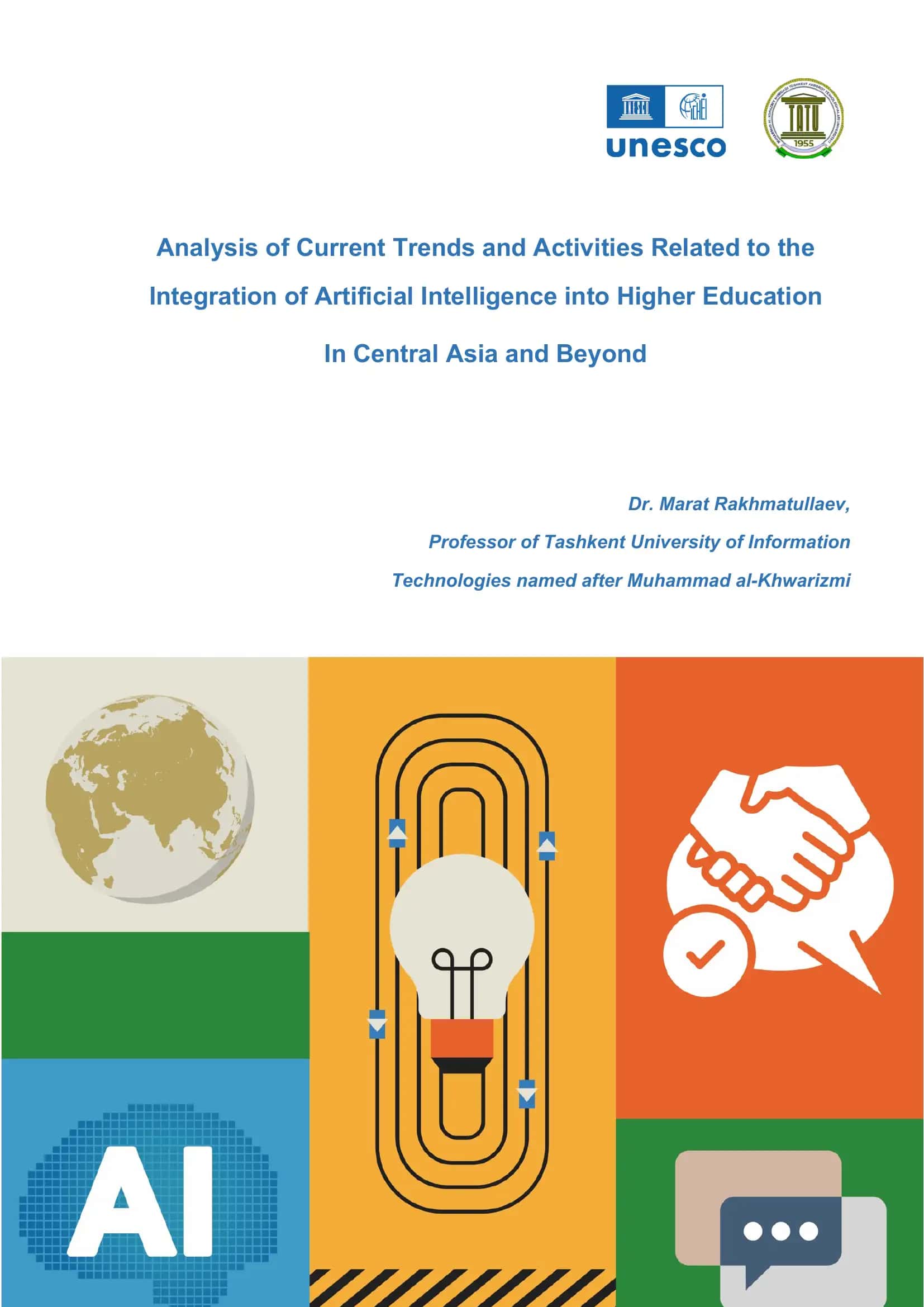 Analysis of Current Trends and Activities Related to the Integration of Artificial Intelligence into Higher Education In Central Asia and Beyond