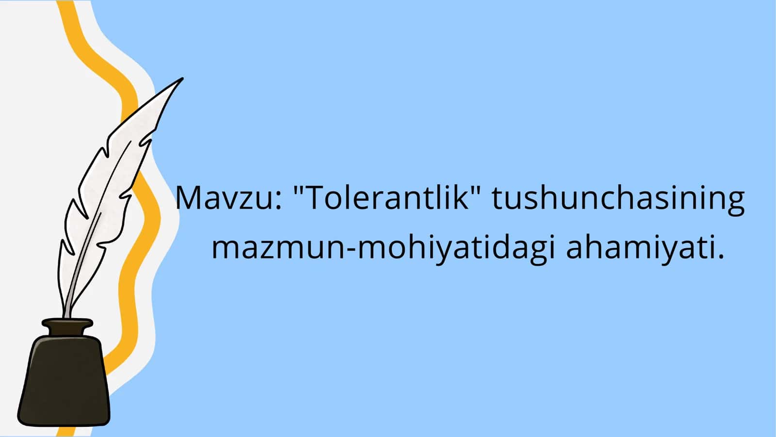 Tolerantlik tushunchasining mazmun mohiyatidagi ahamiyati