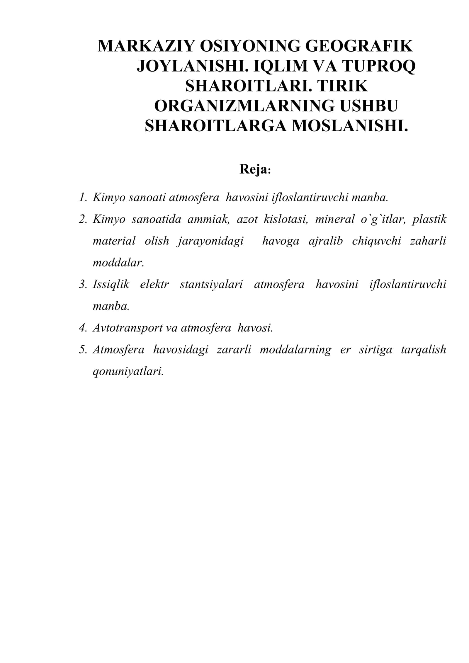 MARKAZIY OSIYONING GЕOGRAFIK JOYLANISHI. IQLIM VA TUPROQ SHAROITLARI. TIRIK ORGANIZMLARNING USHBU SHAROITLARGA MOSLANISHI