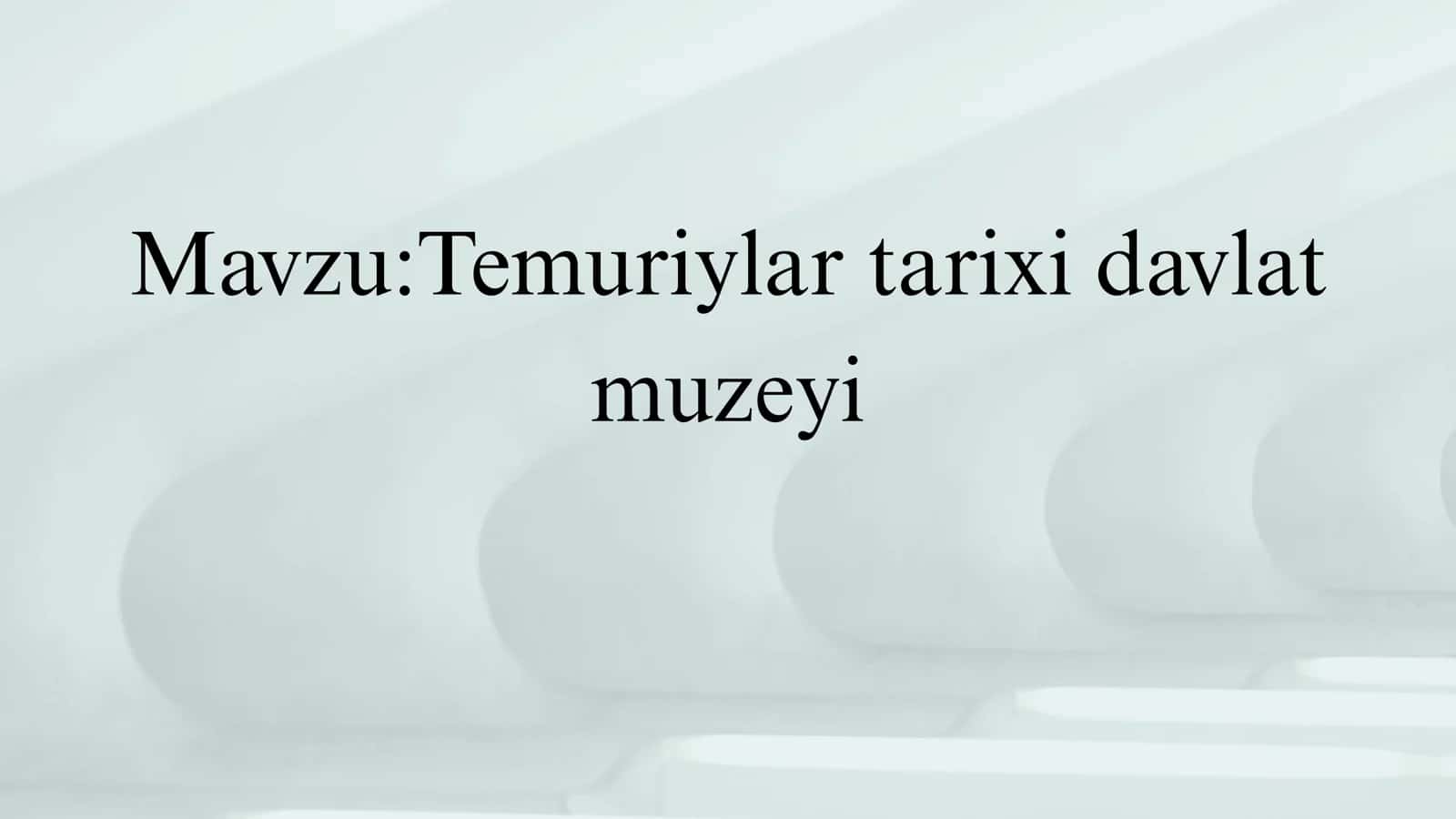 Temuriylar tarixi davlat muzeyi