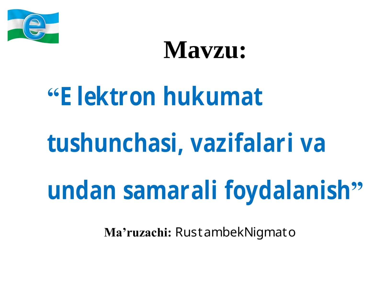 Elektron hukumat tushunchasi, vazifalari va undan samarali foydalanish