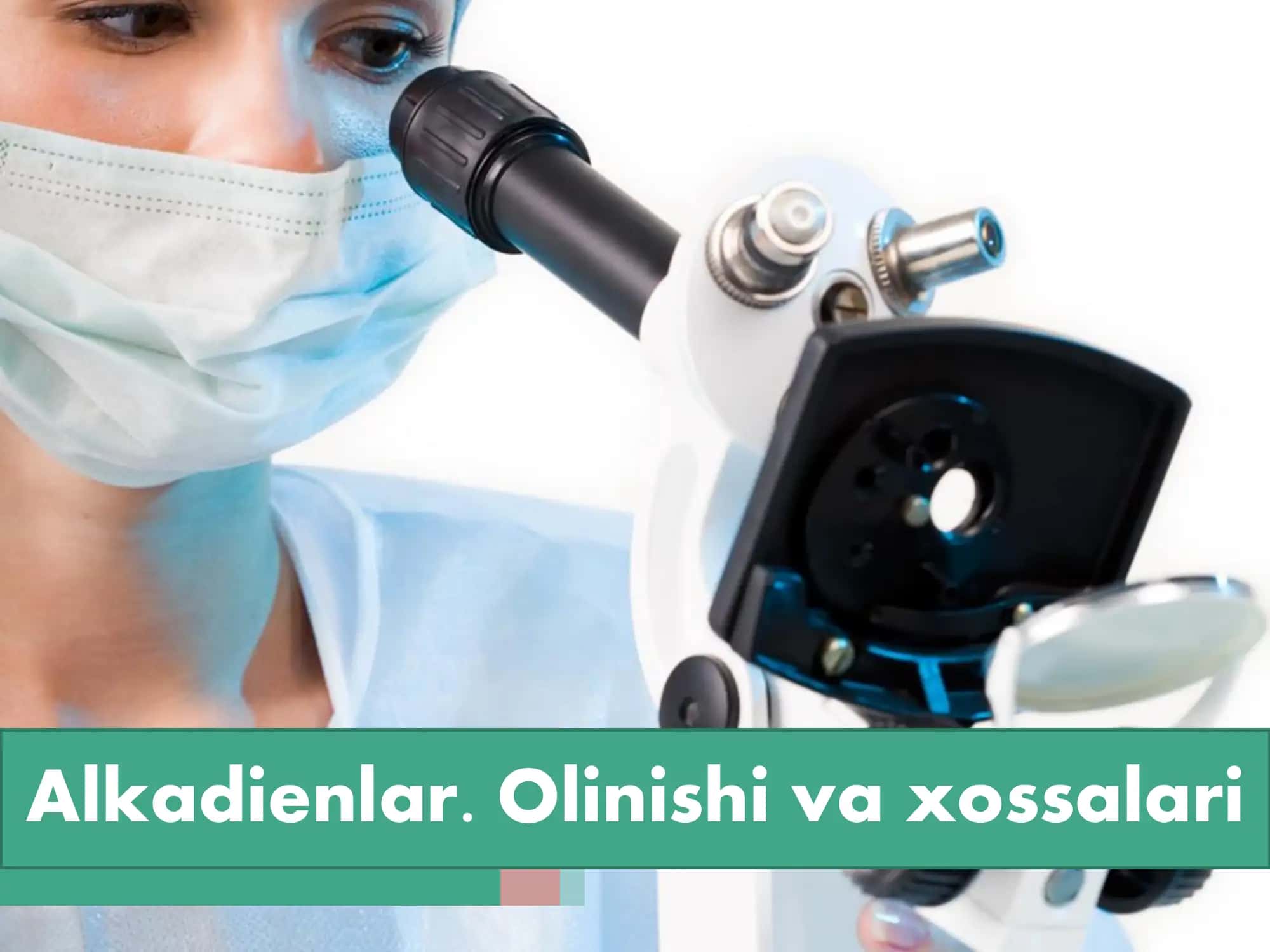 Alkadienlar. Olinishi va xossalari
