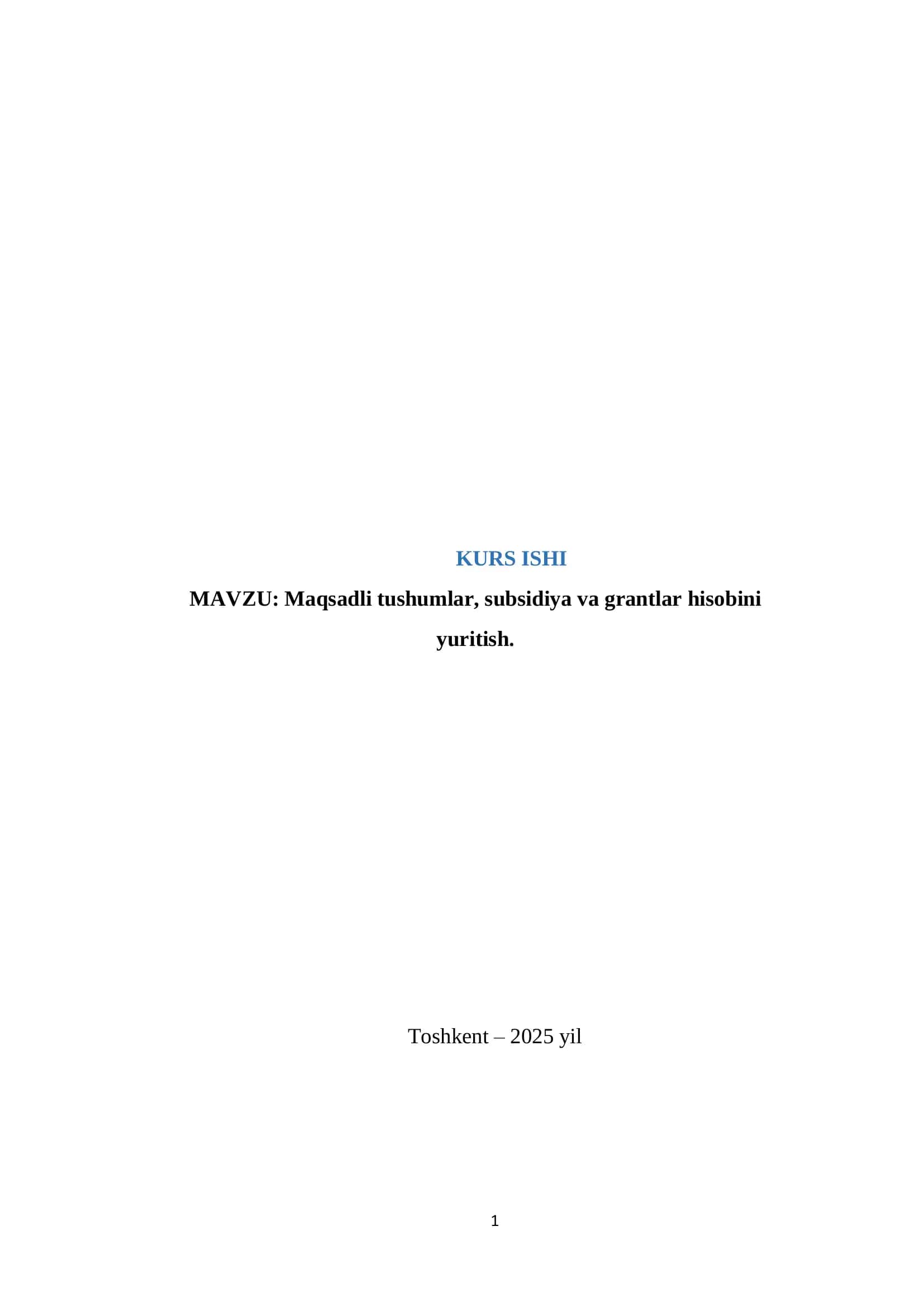 Maqsadli tushumlar, subsidiya va grantlar hisobini yuritish