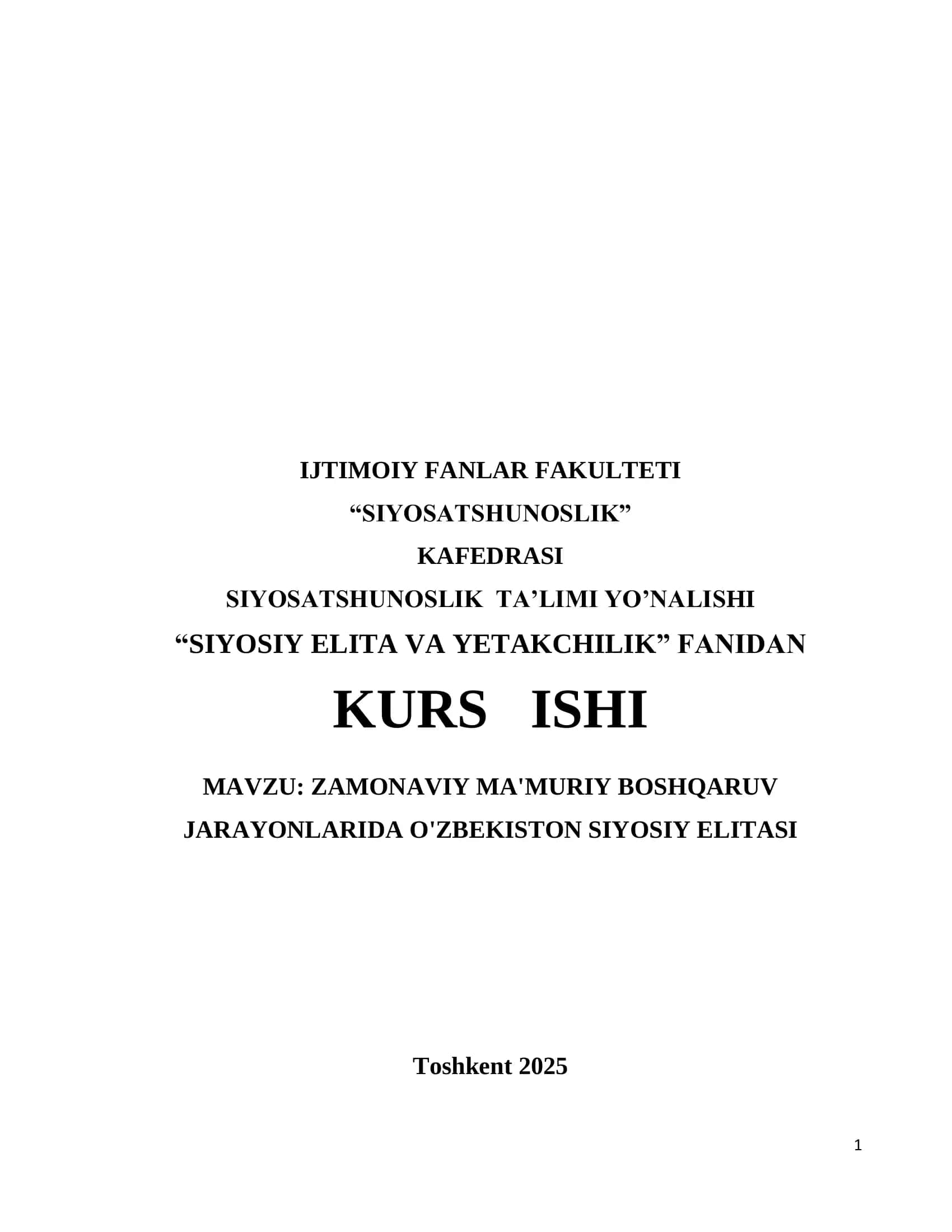 SIYOSATSHUNOSLIK TA’LIMI YO’NALISHI “SIYOSIY ELITA VA YETAKCHILIK” FANIDAN KURS ISHI