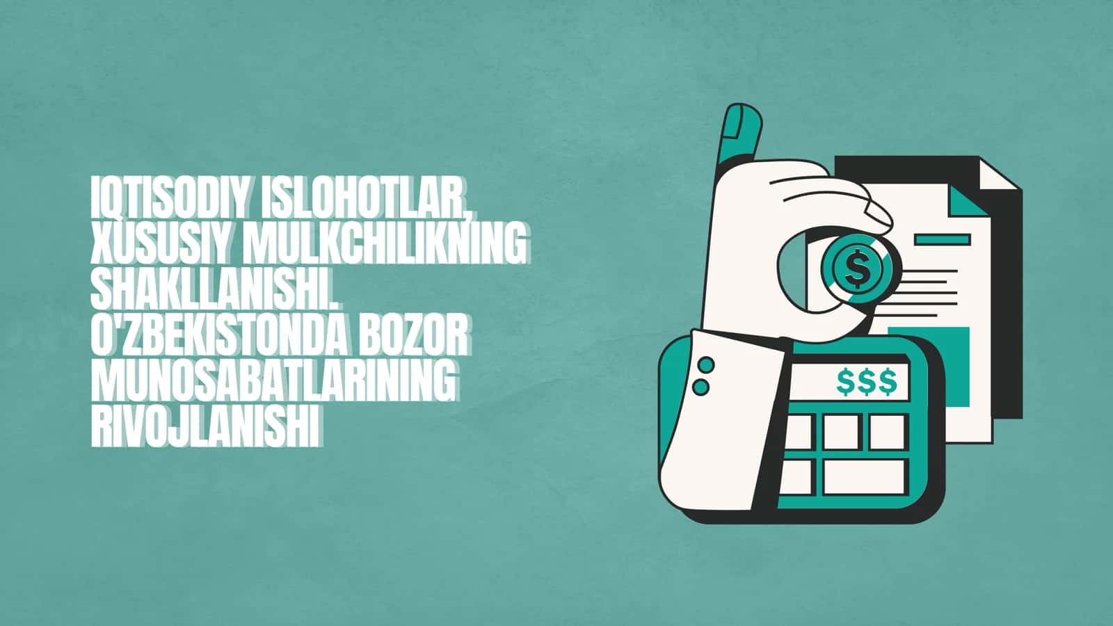 IQTISODIY ISLOHOTLAR, XUSUSIY MULKCHILIKNING SHAKLLANISHI