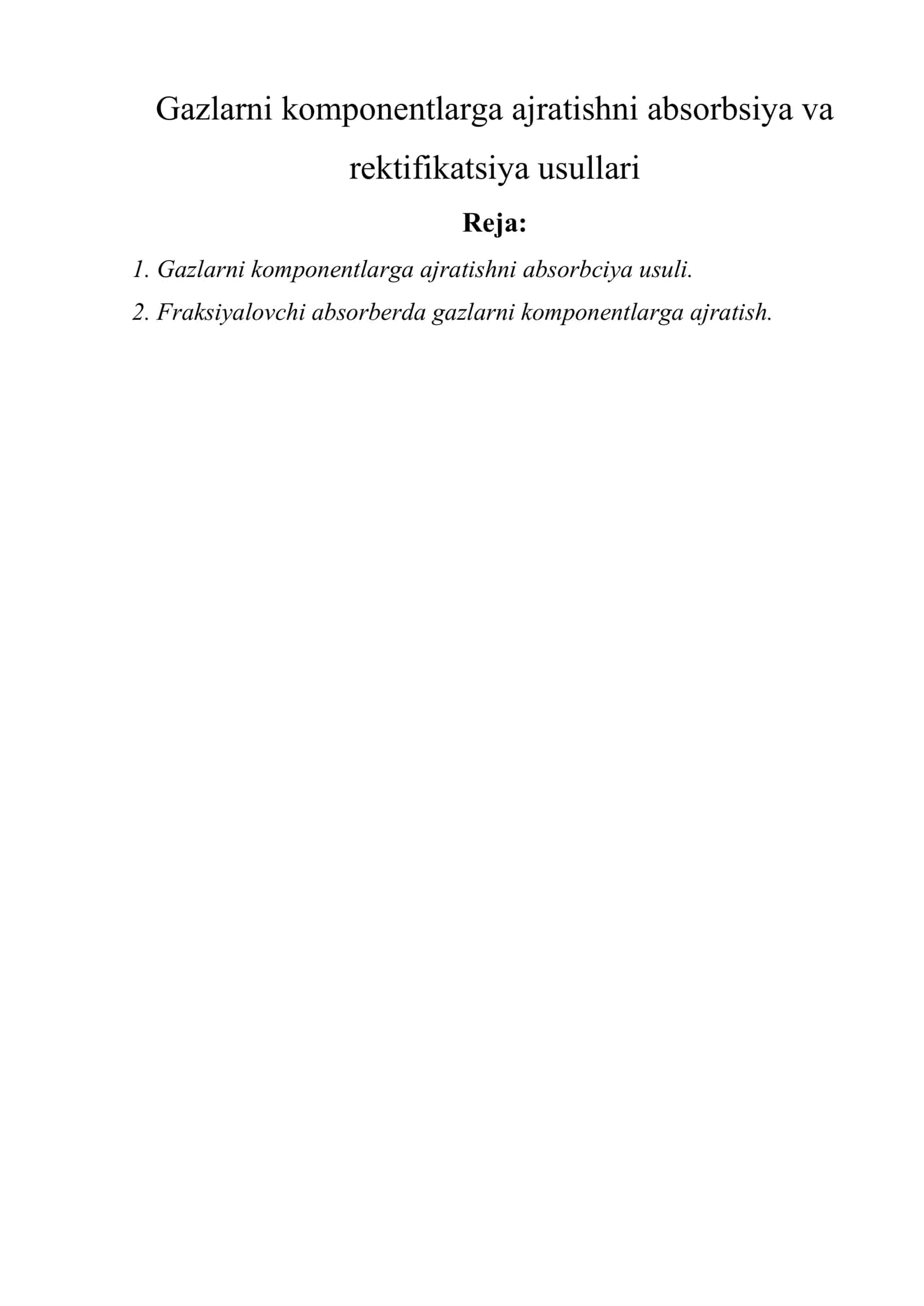 Gazlarni komponentlarga ajratishni absorbsiya va rektifikatsiya usullari