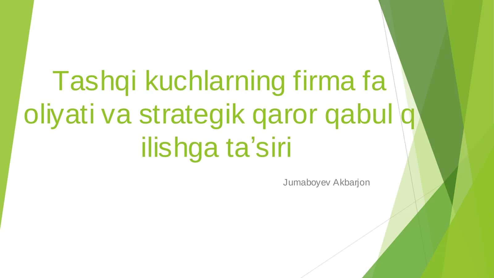 Firma faoliyatining tashqi kuchlarni oshirishning ahamiyati
