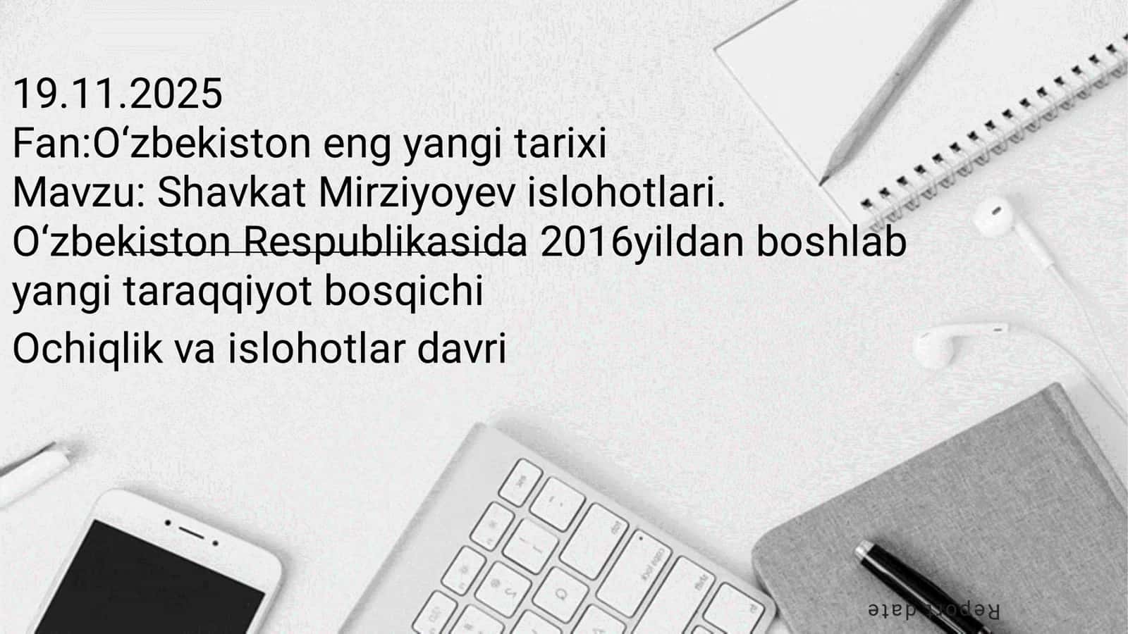 O‘zbekiston eng yangi tarixi – Shavkat Mirziyoyev islohotlari