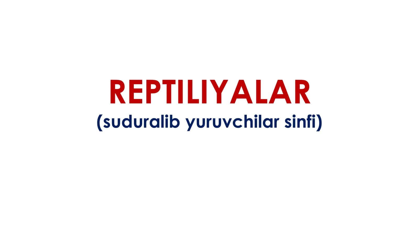 REPTILIYALAR