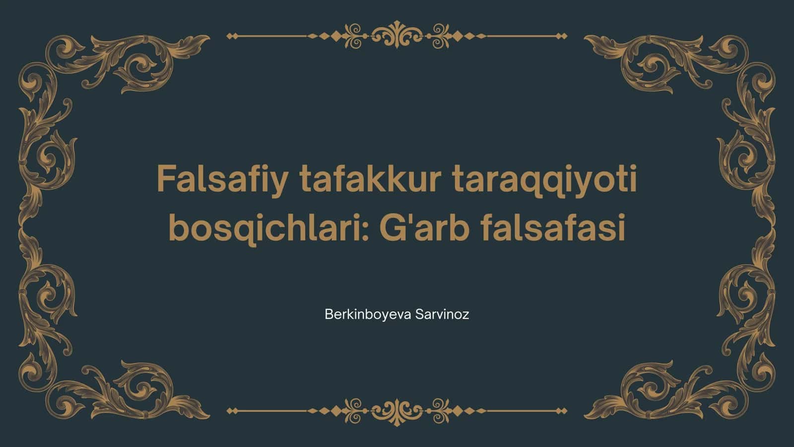 Falsafiy tafakkur taraqqiyoti bosqichlari: G'arb falsafasi