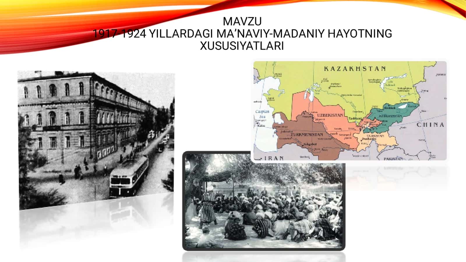 1917-1924 YILLARDAGI MA’NAVIY-MADANIY HAYOTNING XUSUSIYATLARI