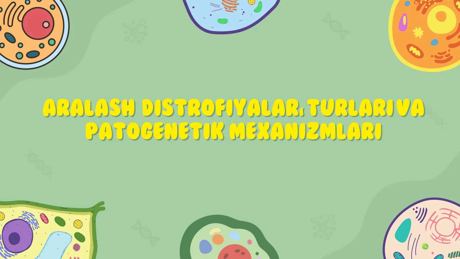 Aralash distrofiyalar, turlari va patogenetik mexanizmlari