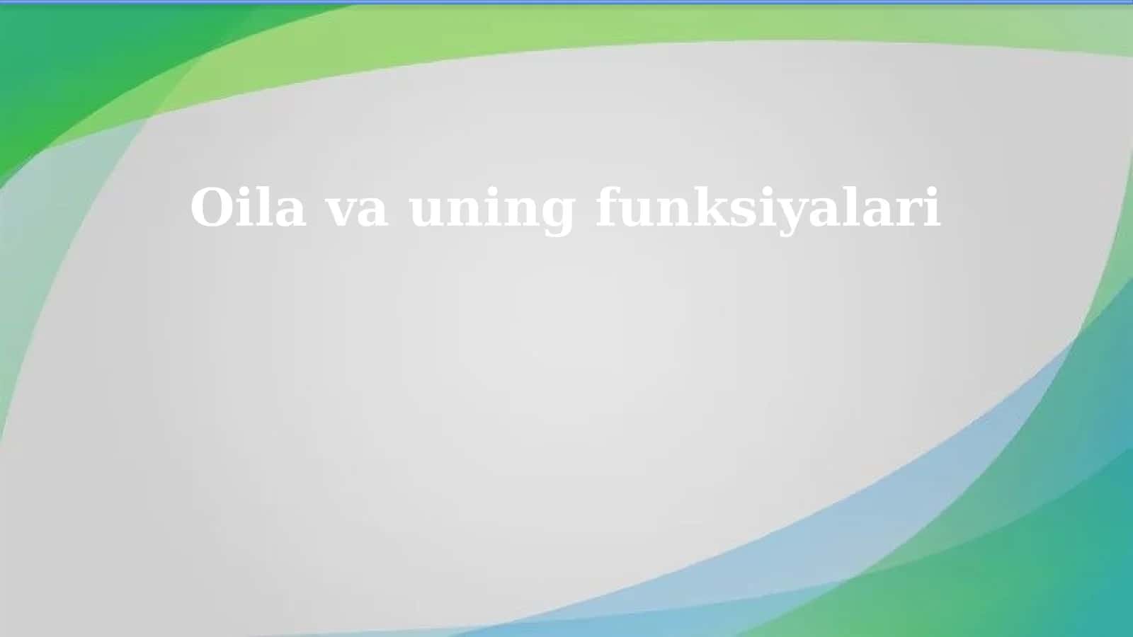 Oila va uning funksiyalari