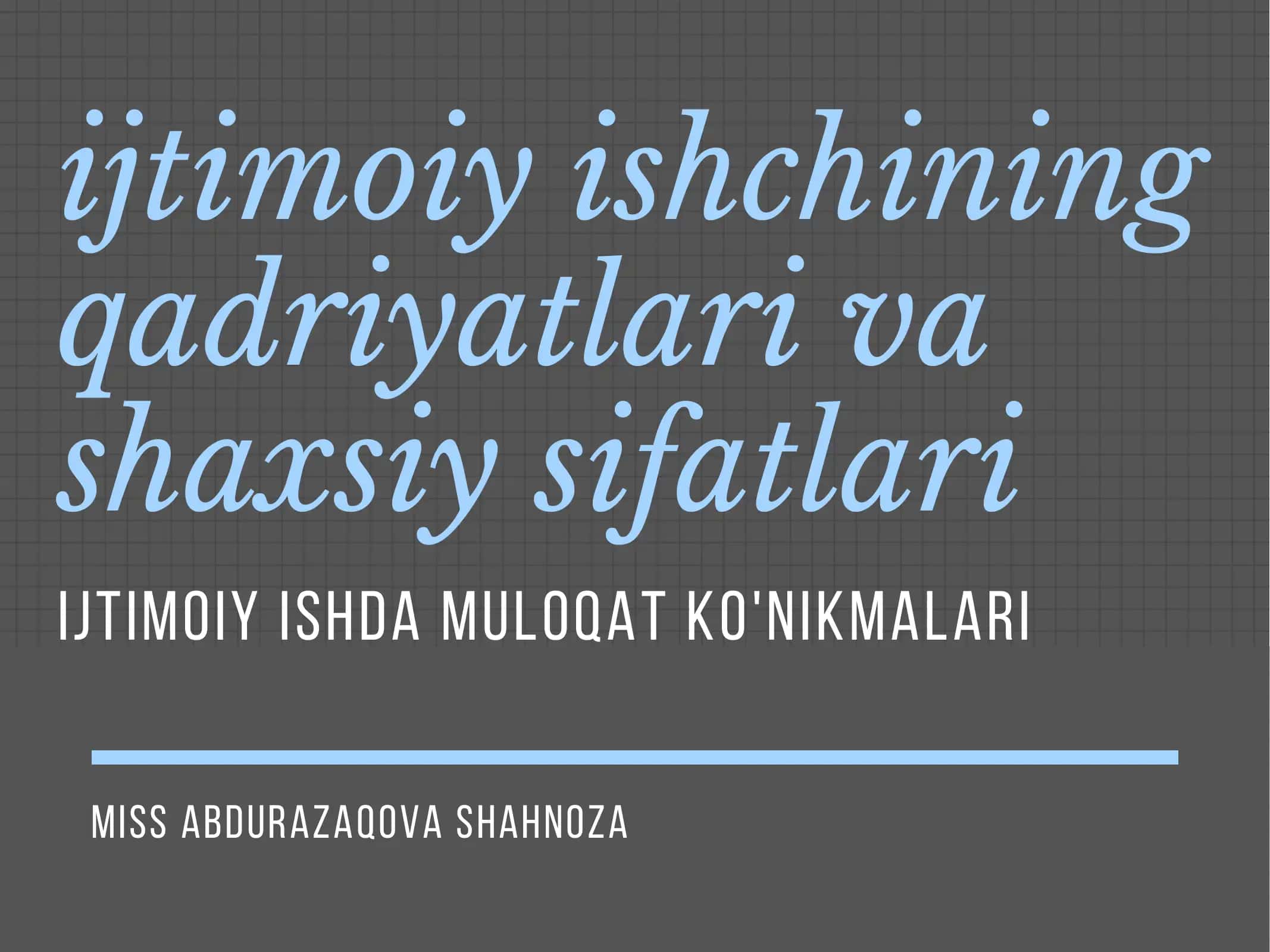 ijtimoiy ishchining qadriyatlari va shaxsiy sifatlari