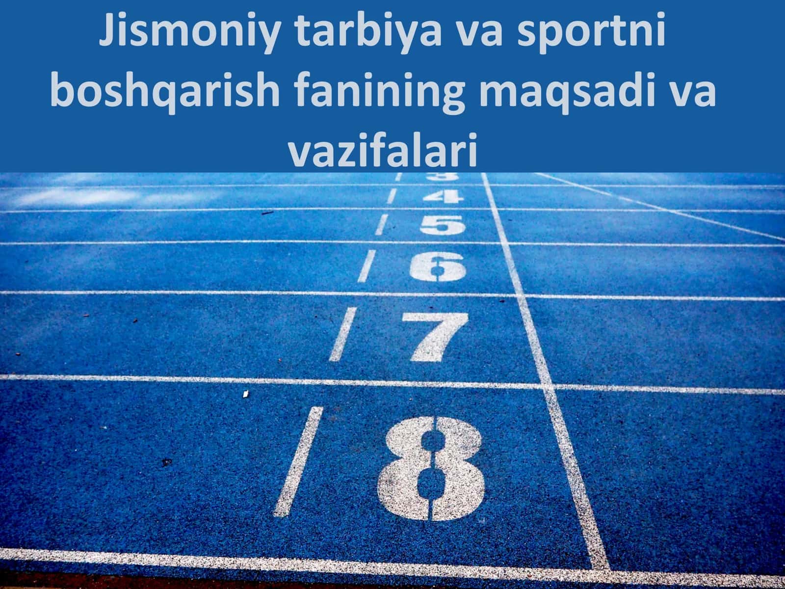 Jismoniy tarbiya va sportni boshqarish fanining maqsadi va vazifalari