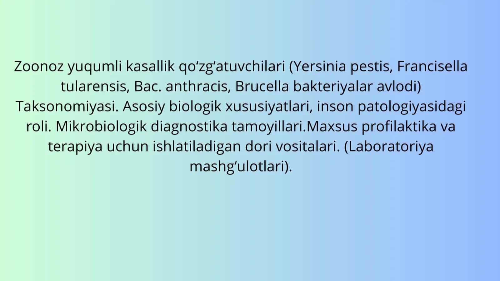Zoonoz yuqumli kasallik qo‘zg‘atuvchilari (Yersinia pestis, Francisella tularensis, Bac. anthracis, Brucella bakteriyalar avlodi)