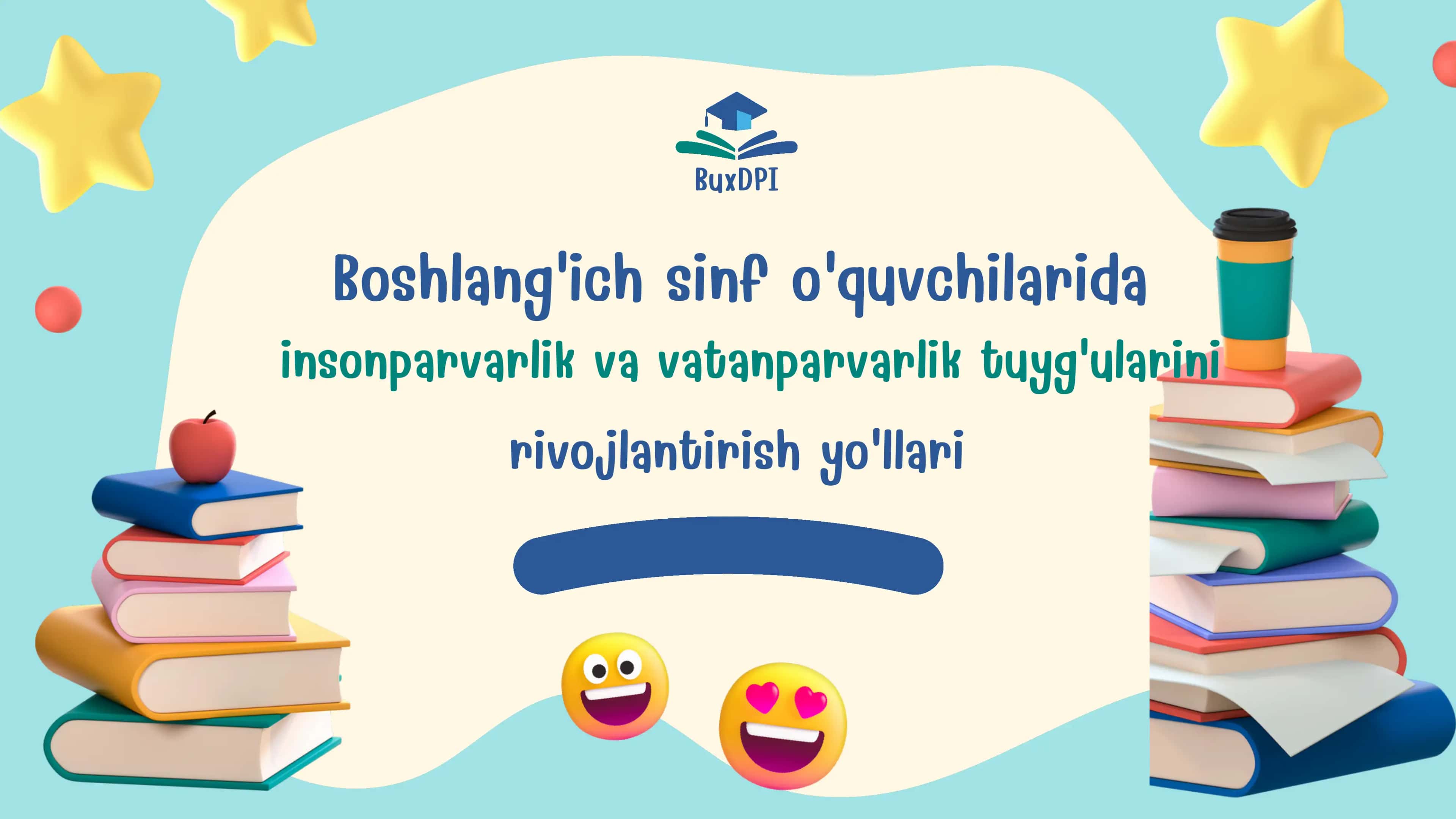 Insonparvarlik va Vatanparvarlik fazilatlarini shakllantirish