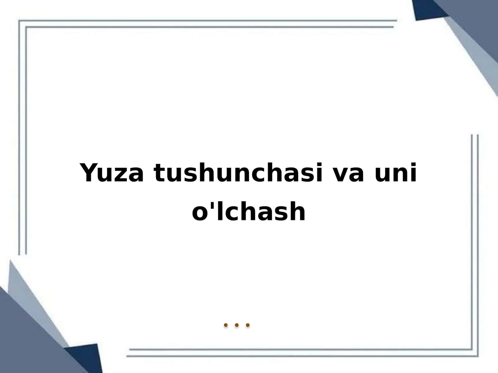 Yuza tushunchasi va uni o'lchash