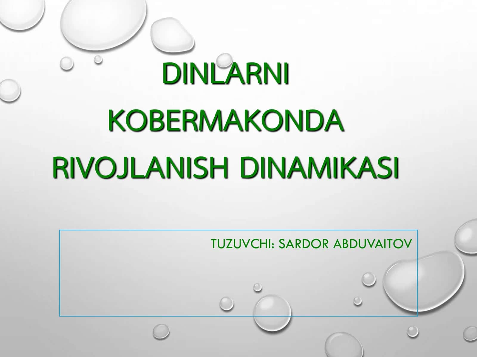 DINLARNI KOBERMAKONDA RIVOJLANISH DINAMIKASI