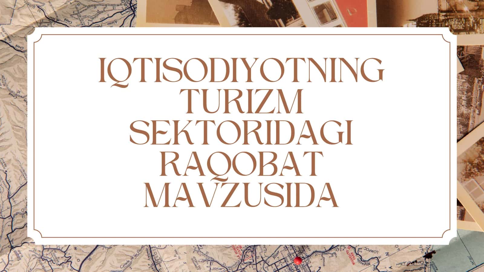 IQTISODIYOTNING TURIZM SEKTORIDAGI RAQOBAT
