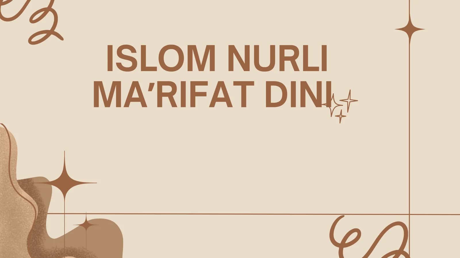 ISLOM NURLI MAʼRIFAT DINI