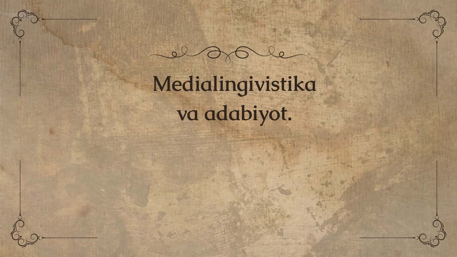 Medialingivistika va adabiyot