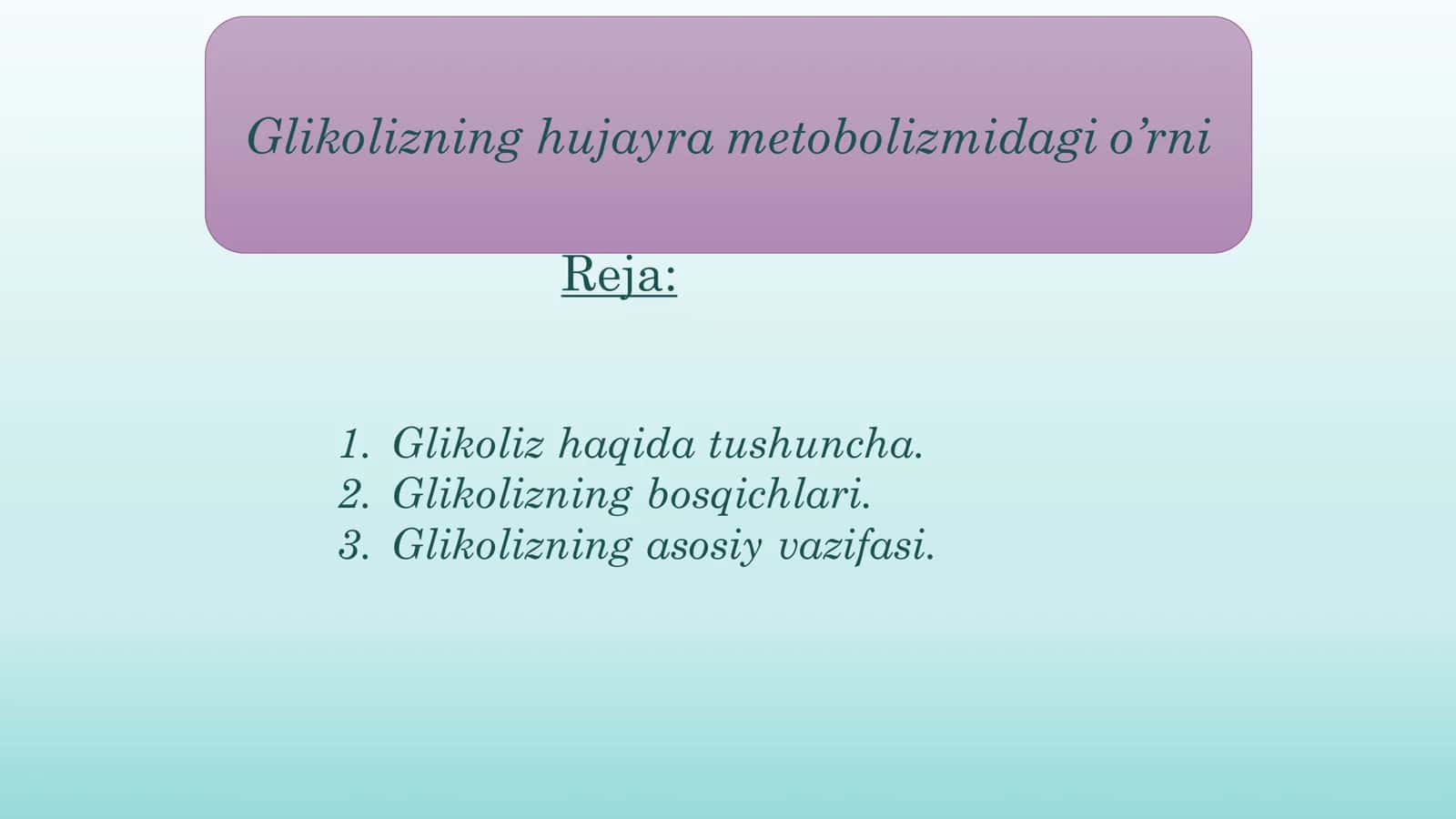 Glikolizning hujayra metobolizmidagi o’rni