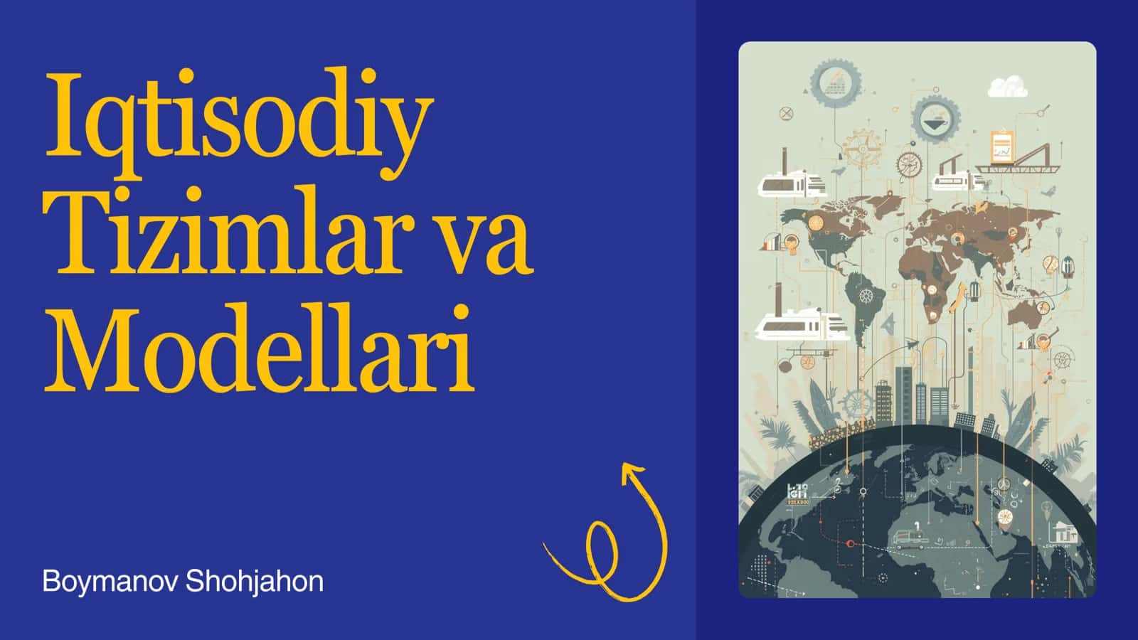 Iqtisodiy Tizimlar va Modellari
