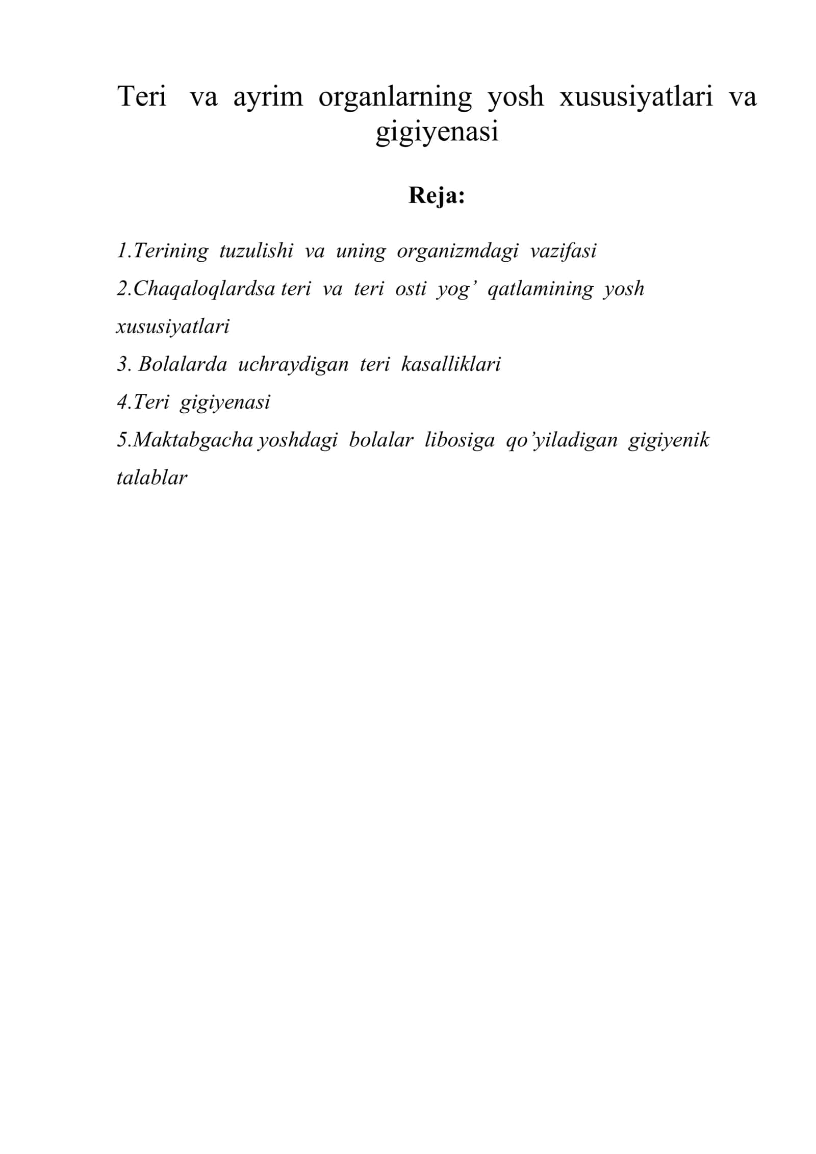 Teri va ayrim organlarning yosh xususiyatlari va gigiyenasi
