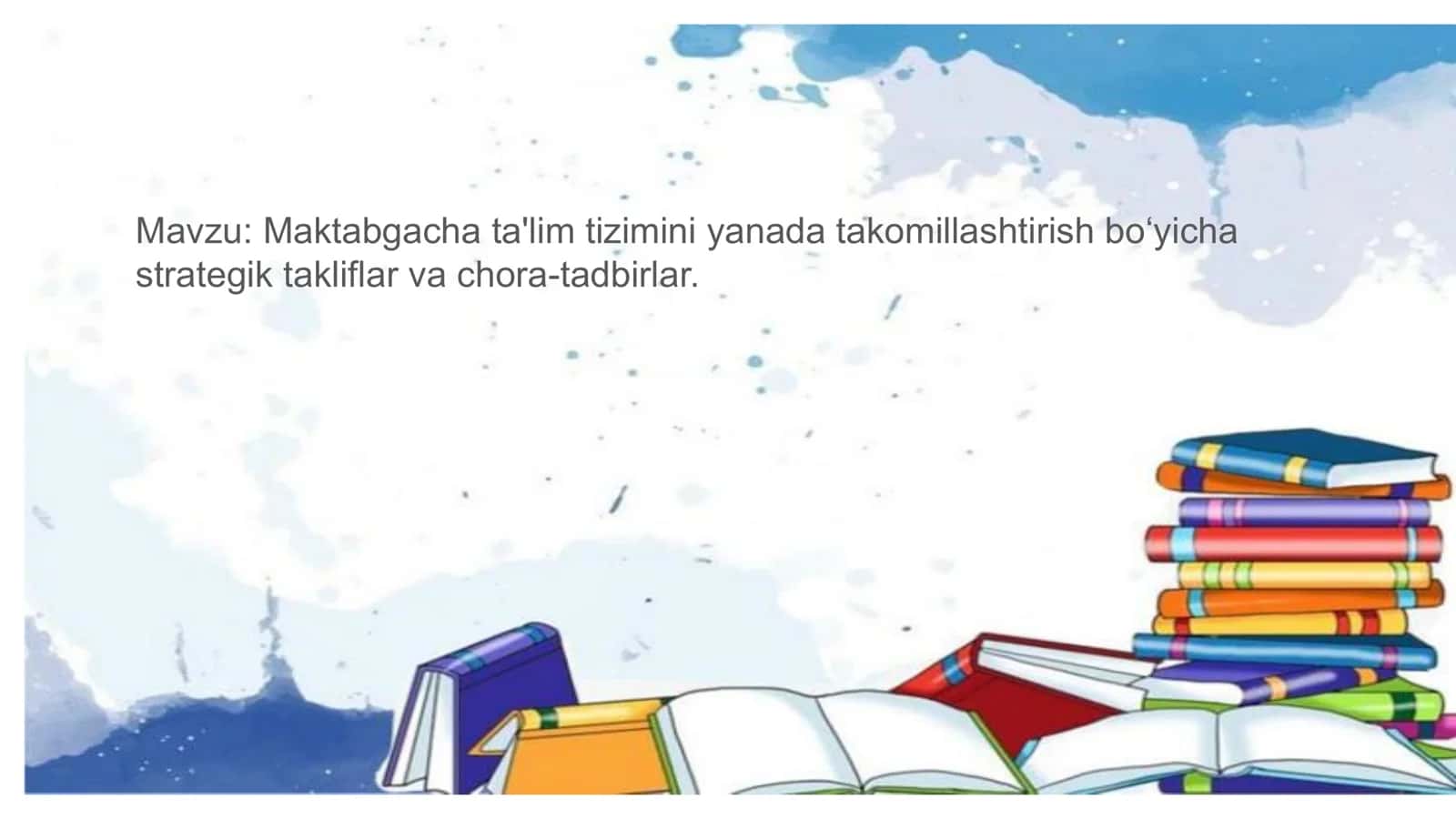 Maktabgacha ta'lim tizimini yanada takomillashtirish bo‘yicha strategik takliflar va chora-tadbirlar