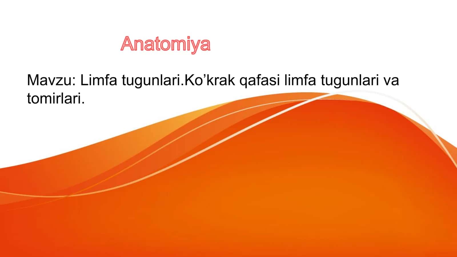 Limfa tugunlari va tomirlari anatomiyasi