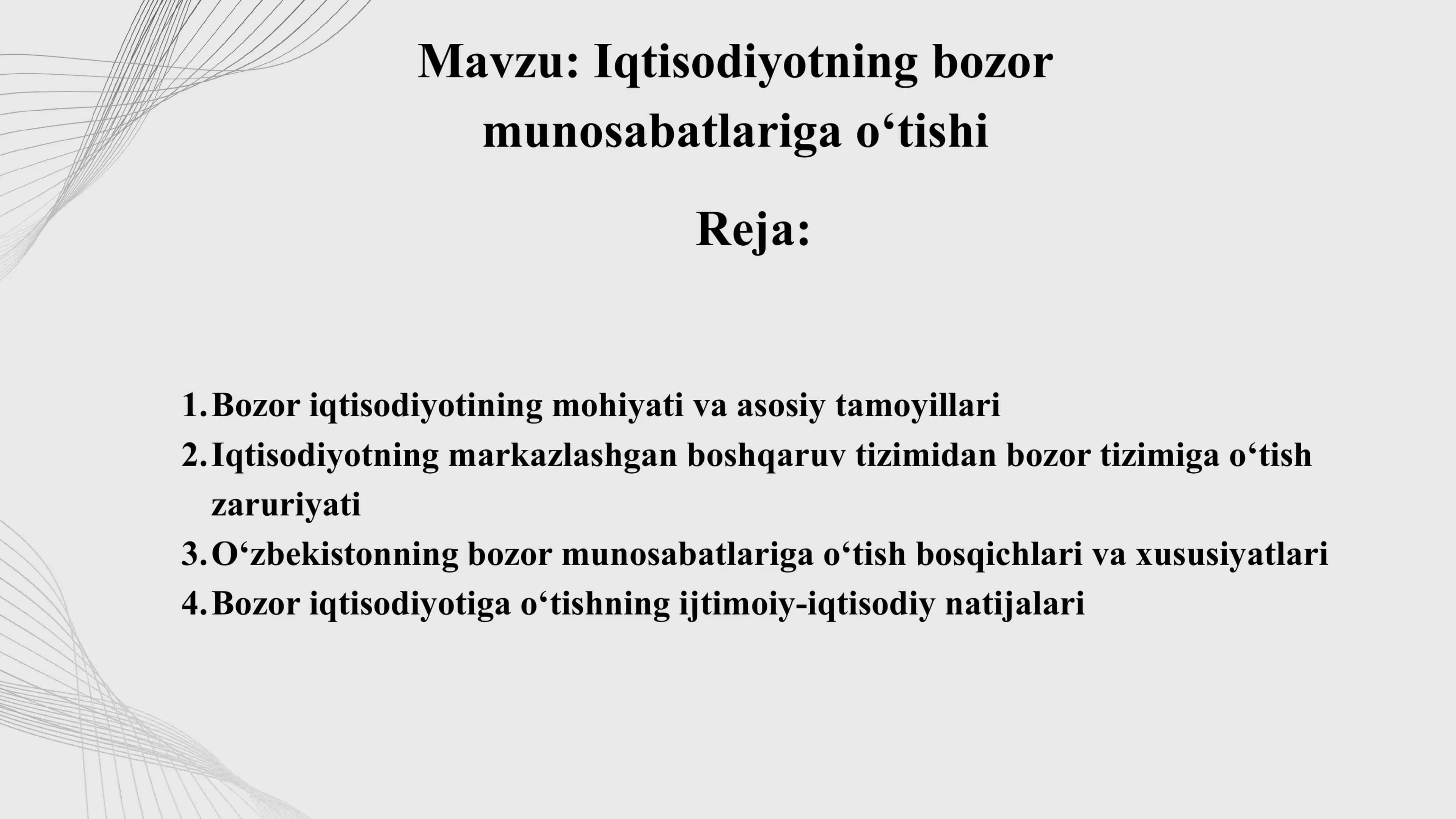Iqtisodiyotning bozor munosabatlariga o‘tishi