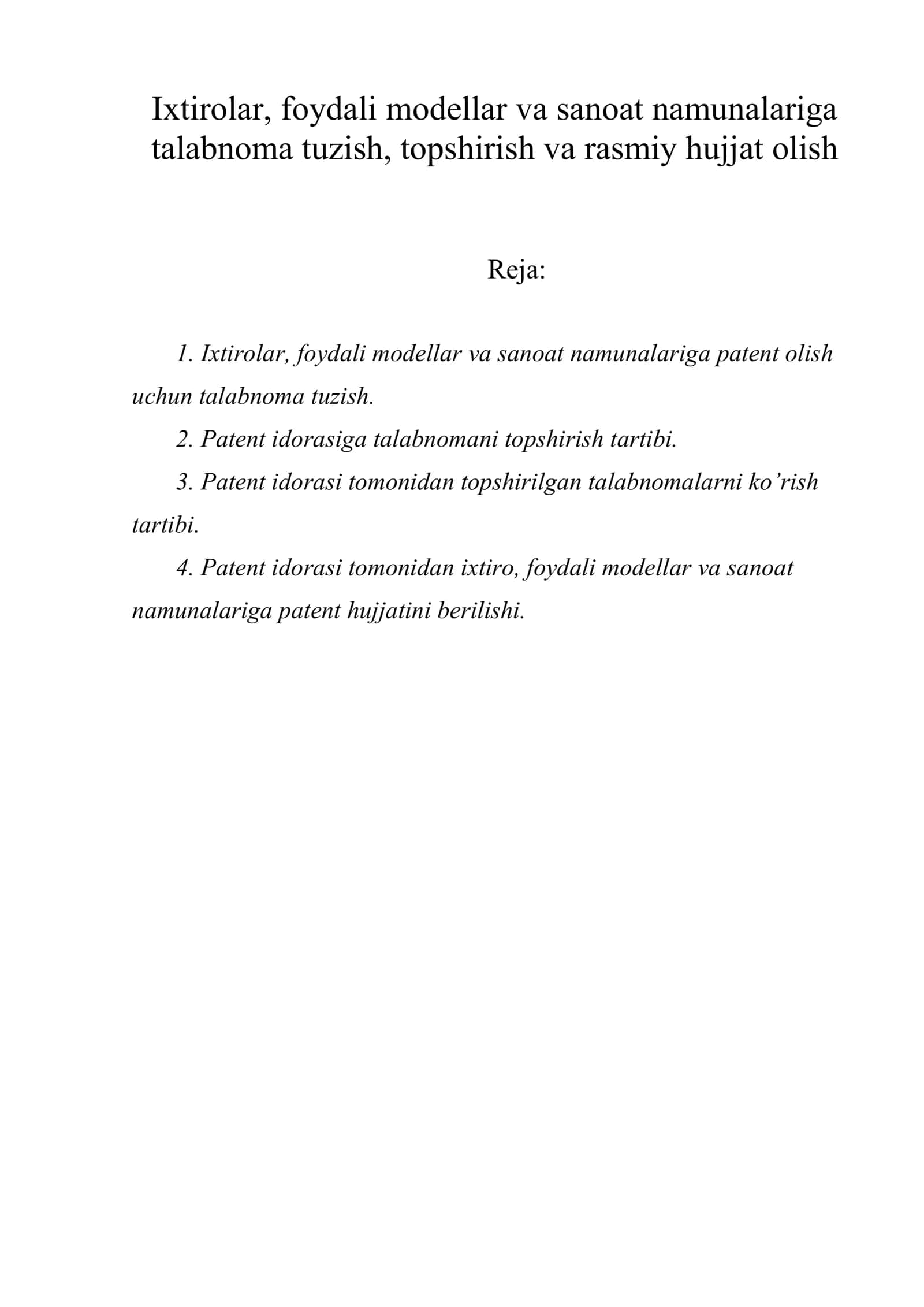 Ixtirolar, foydali modellar va sanoat namunalariga talabnoma tuzish, topshirish va rasmiy hujjat olish