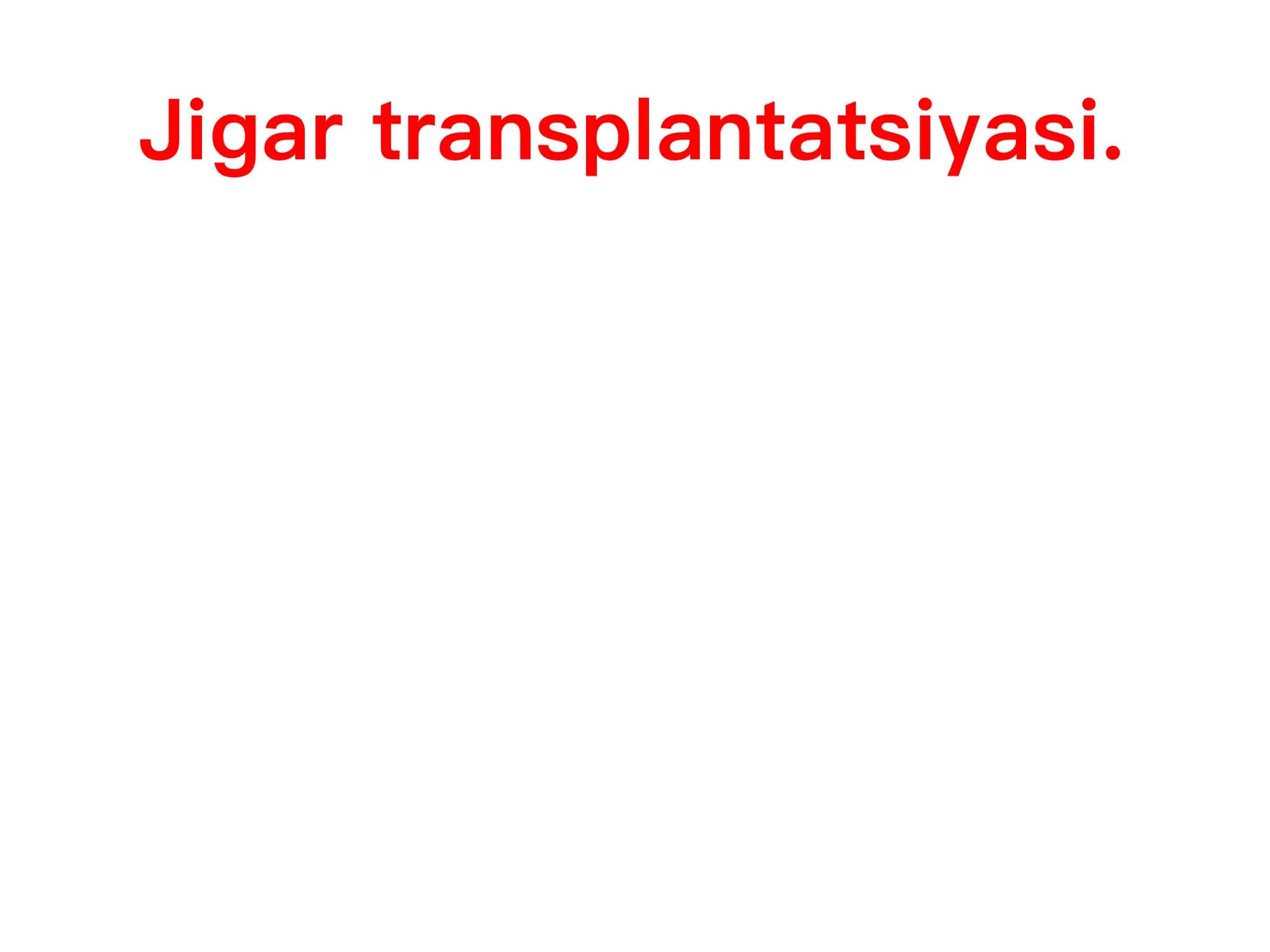 Jigar transplantatsiyasi
