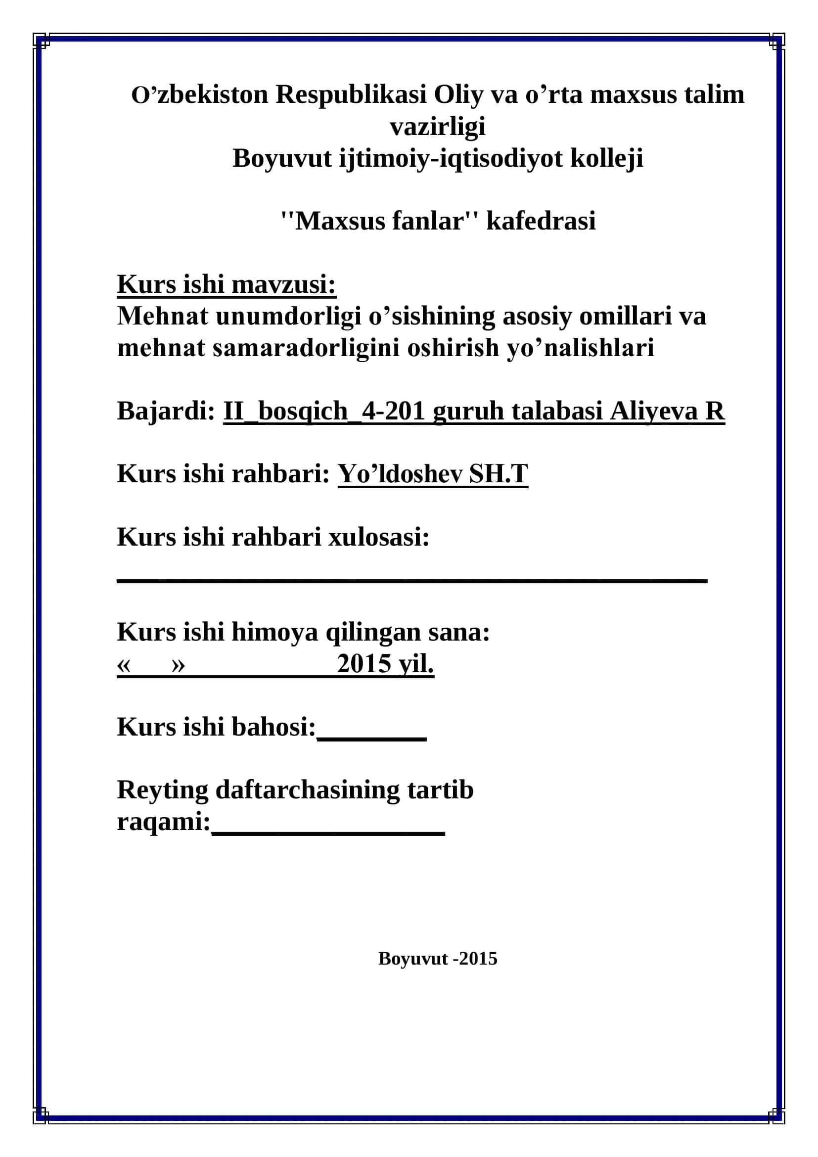 Mehnat unumdorligi o’sishining asosiy omillari va mehnat samaradorligini oshirish yo’nalishlari