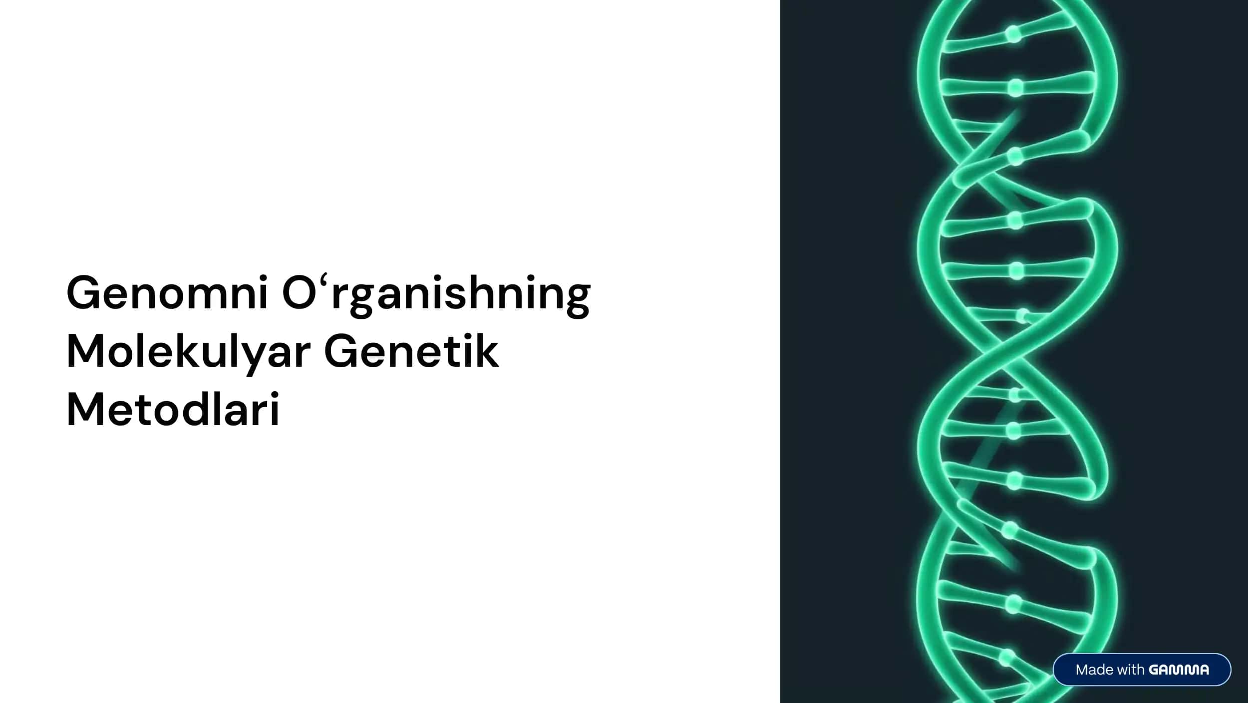 Molekulyar Genetika. Genomni o'rganish Metodlari