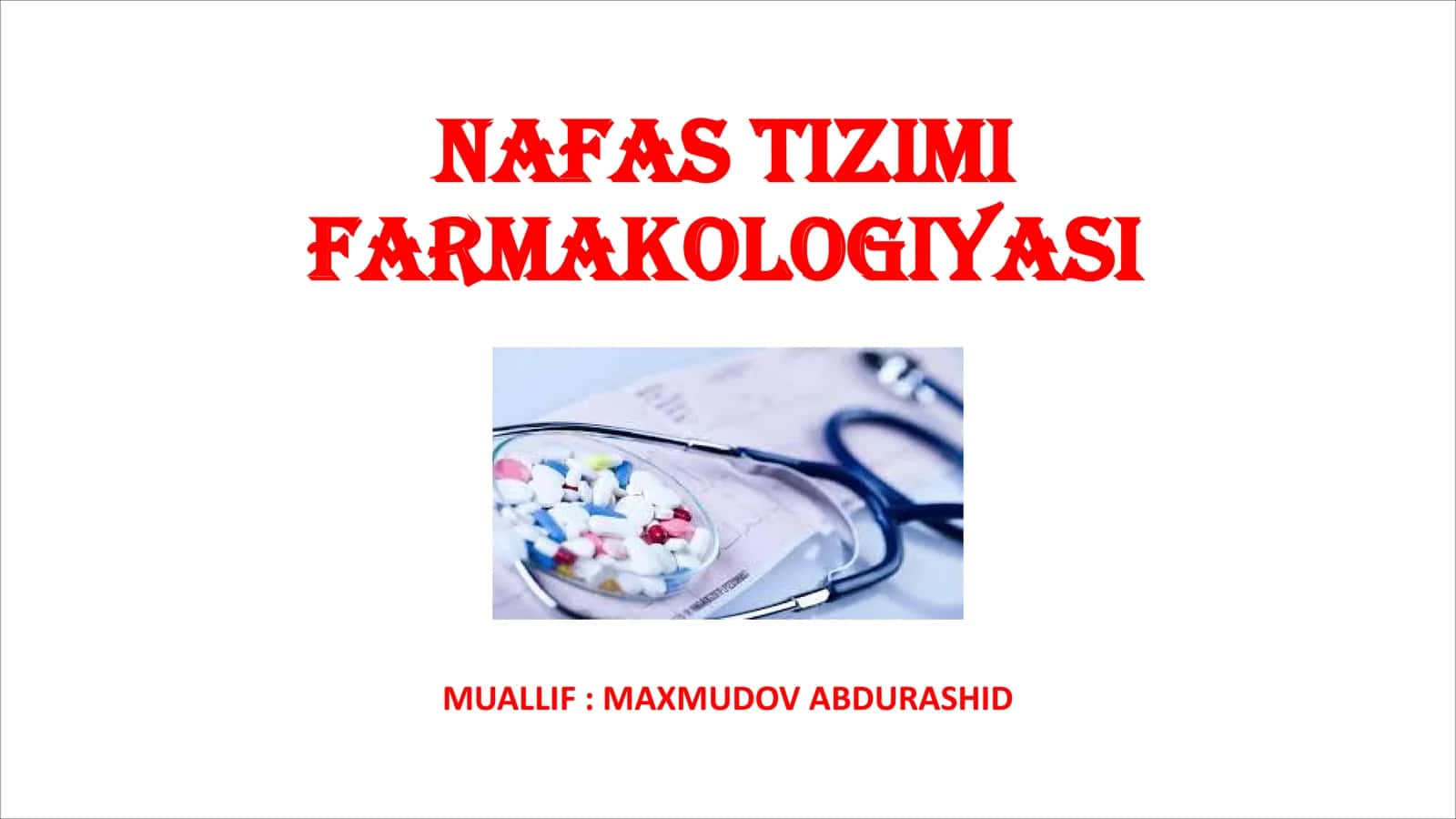 NAFAS TIZIMI FARMAKOLOGIYASI