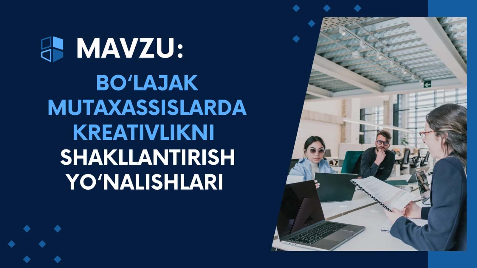BO‘LAJAK MUTAXASSISLARDA KREATIVLIKNI SHAKLLANTIRISH YO‘NALISHLARI