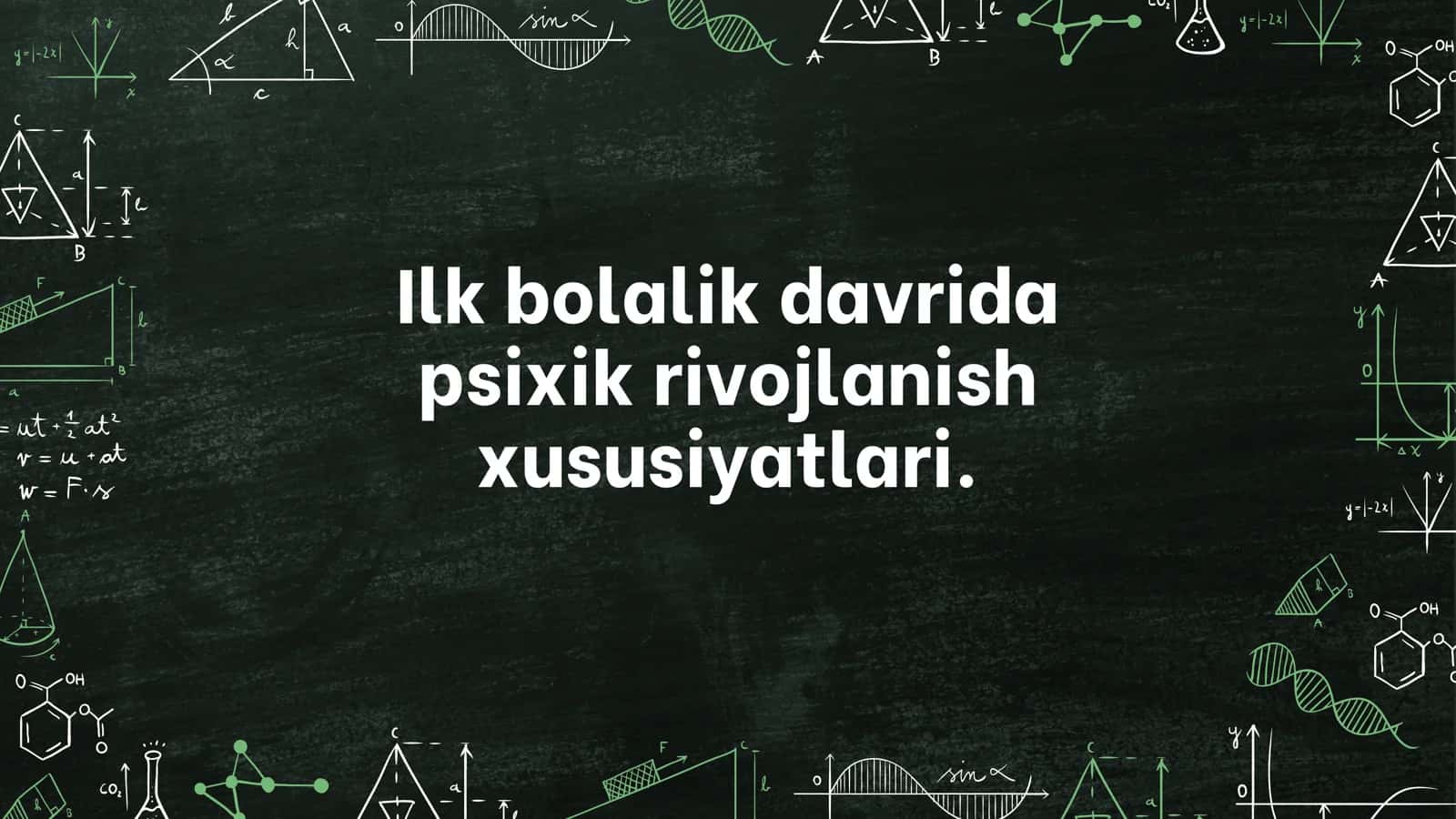 İlk bolalik davrida psixik rivojlanish xususiyatlari